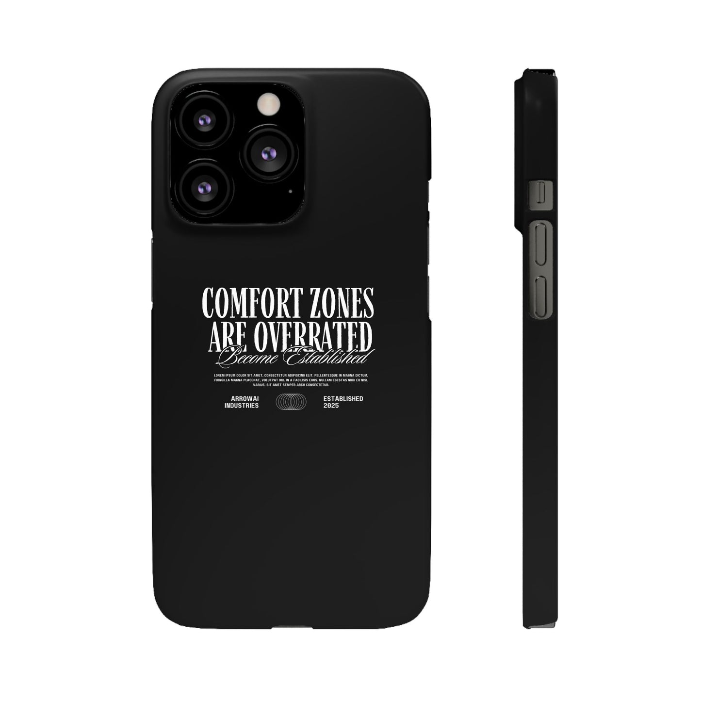 Bold Statement Snap Case – Comfort Zones Are Overrated, Phone Cover, Gift for Him/Her, Trendy Case, Motivational Accessory