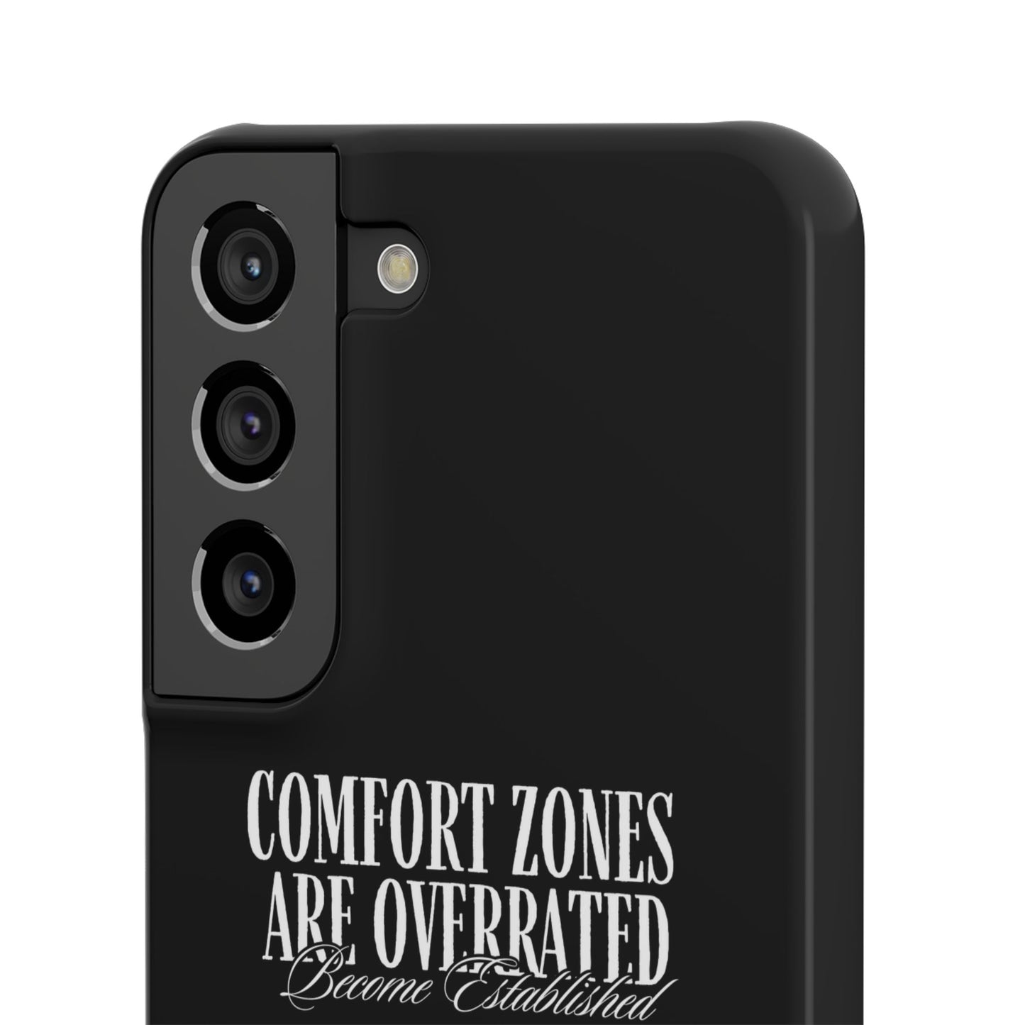 Bold Statement Snap Case – Comfort Zones Are Overrated, Phone Cover, Gift for Him/Her, Trendy Case, Motivational Accessory