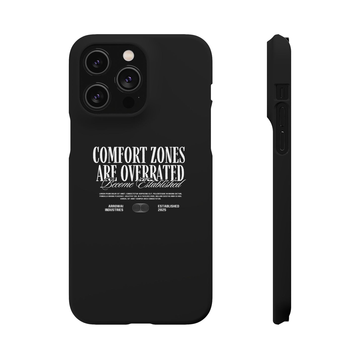 Bold Statement Snap Case – Comfort Zones Are Overrated, Phone Cover, Gift for Him/Her, Trendy Case, Motivational Accessory