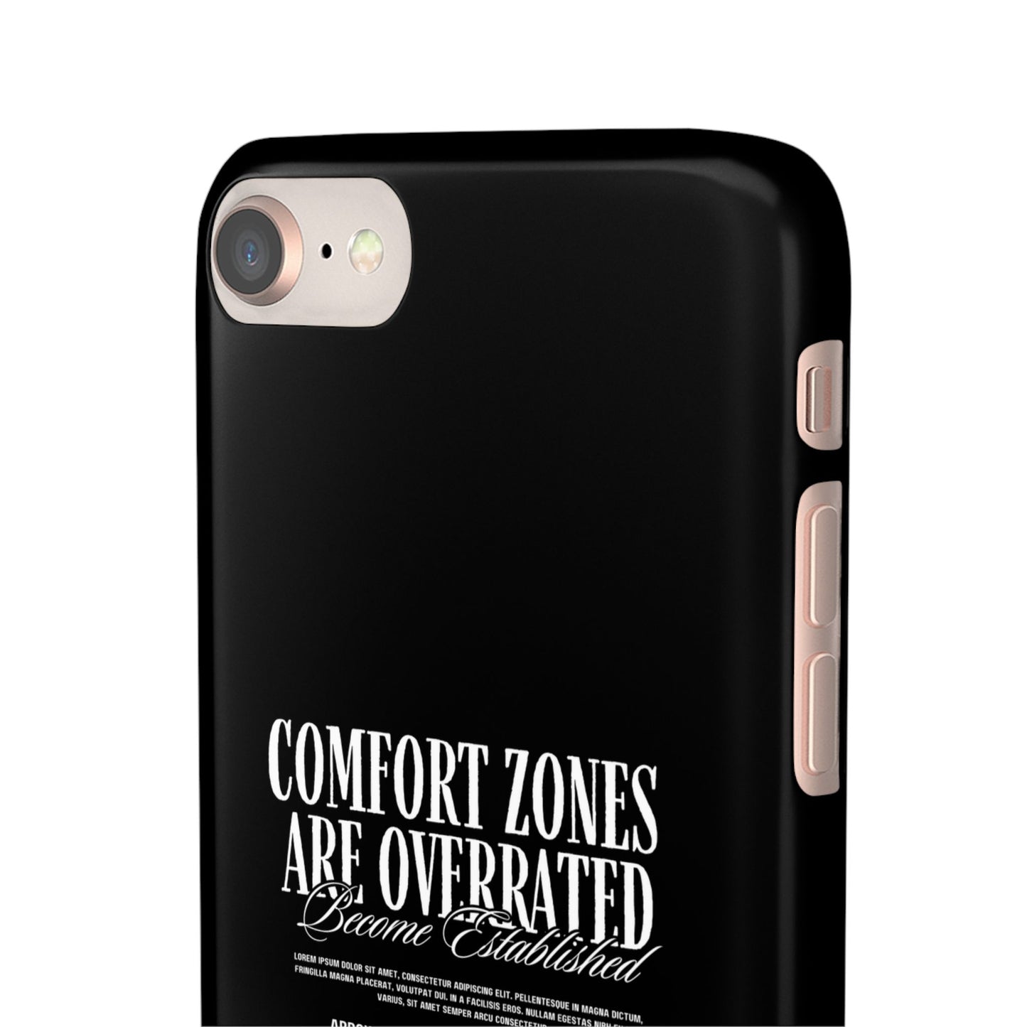 Bold Statement Snap Case – Comfort Zones Are Overrated, Phone Cover, Gift for Him/Her, Trendy Case, Motivational Accessory