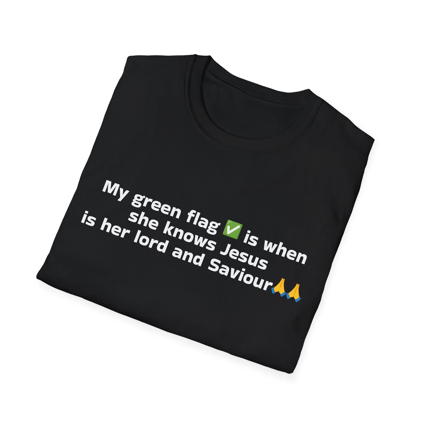 Inspirational Faith T-Shirt - My Green Flag ✅ - Unisex Softstyle
