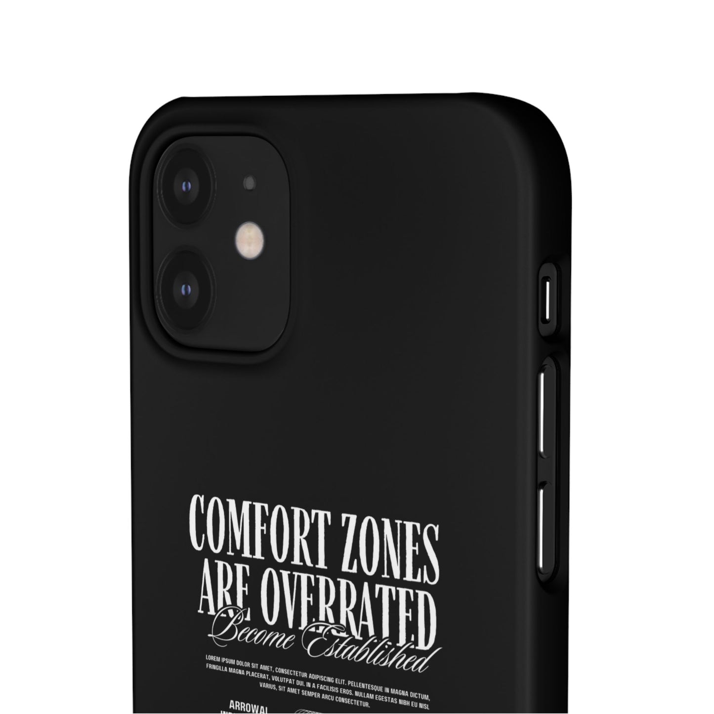 Bold Statement Snap Case – Comfort Zones Are Overrated, Phone Cover, Gift for Him/Her, Trendy Case, Motivational Accessory