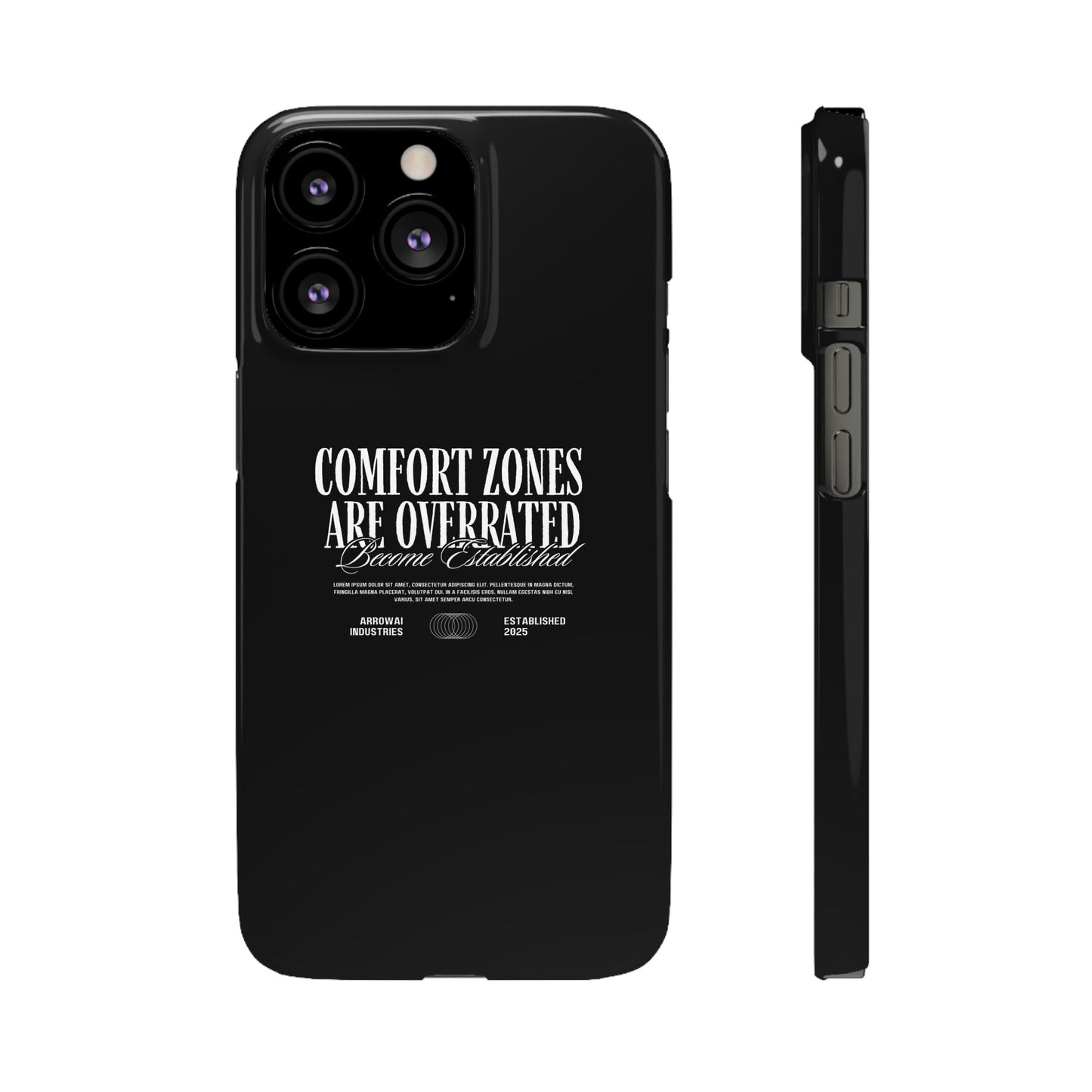 Bold Statement Snap Case – Comfort Zones Are Overrated, Phone Cover, Gift for Him/Her, Trendy Case, Motivational Accessory