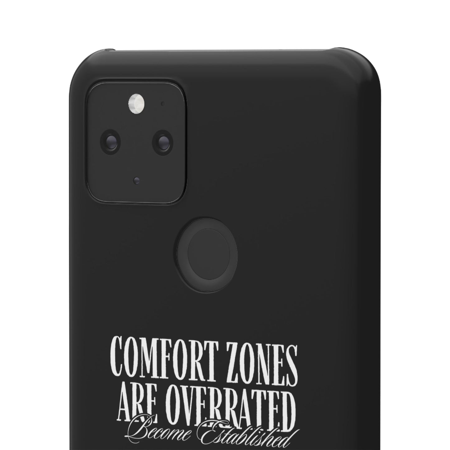 Bold Statement Snap Case – Comfort Zones Are Overrated, Phone Cover, Gift for Him/Her, Trendy Case, Motivational Accessory