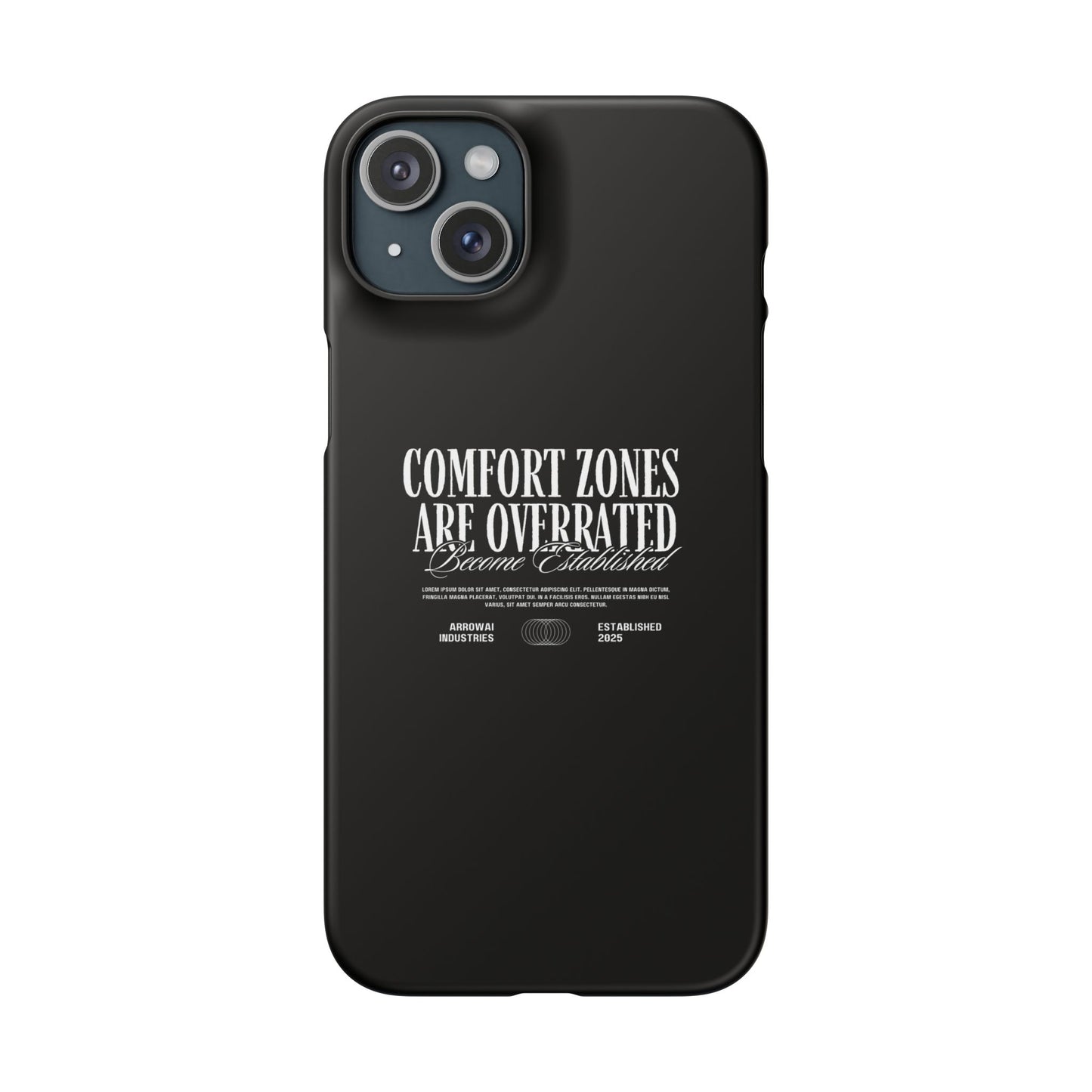 Bold Statement Snap Case – Comfort Zones Are Overrated, Phone Cover, Gift for Him/Her, Trendy Case, Motivational Accessory
