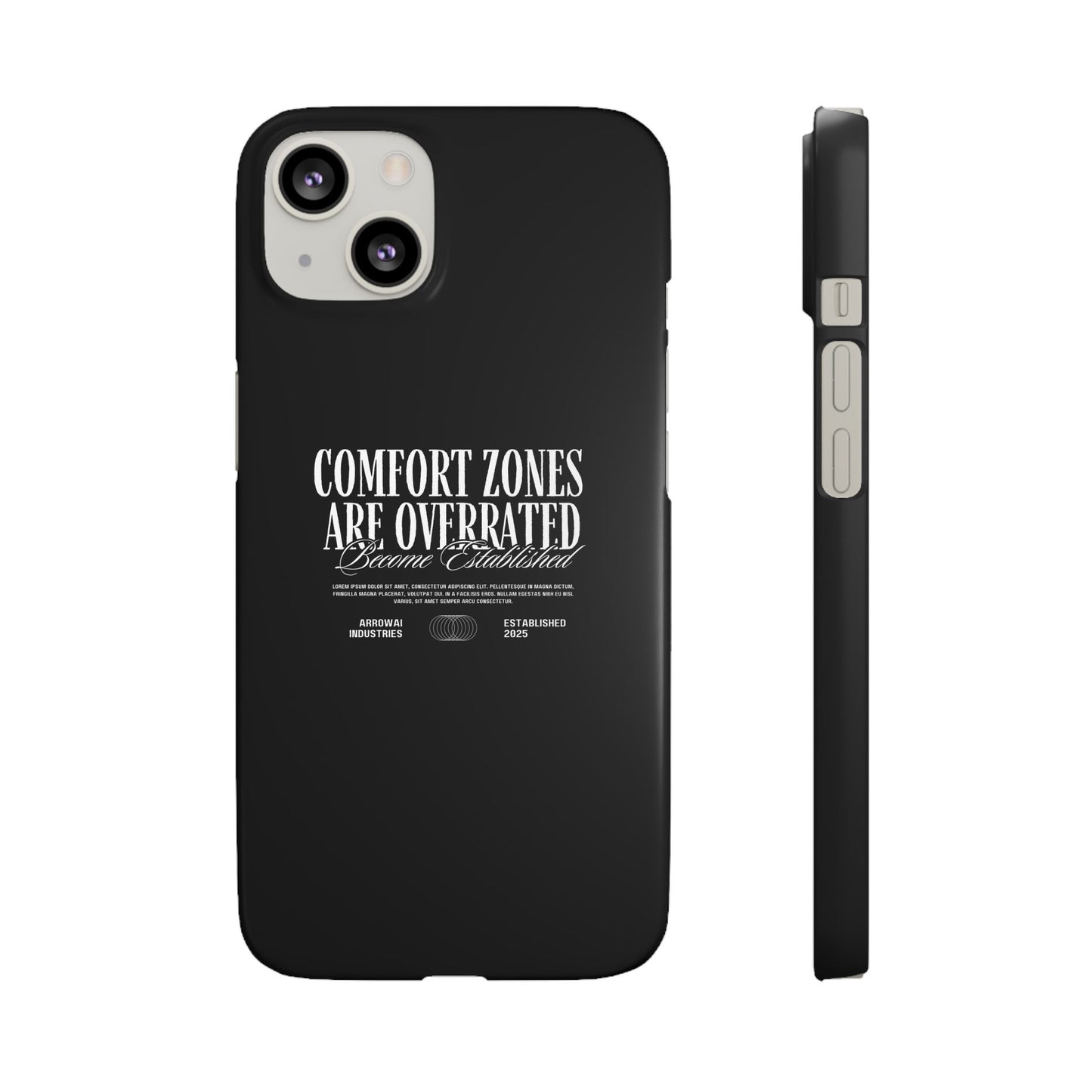 Bold Statement Snap Case – Comfort Zones Are Overrated, Phone Cover, Gift for Him/Her, Trendy Case, Motivational Accessory