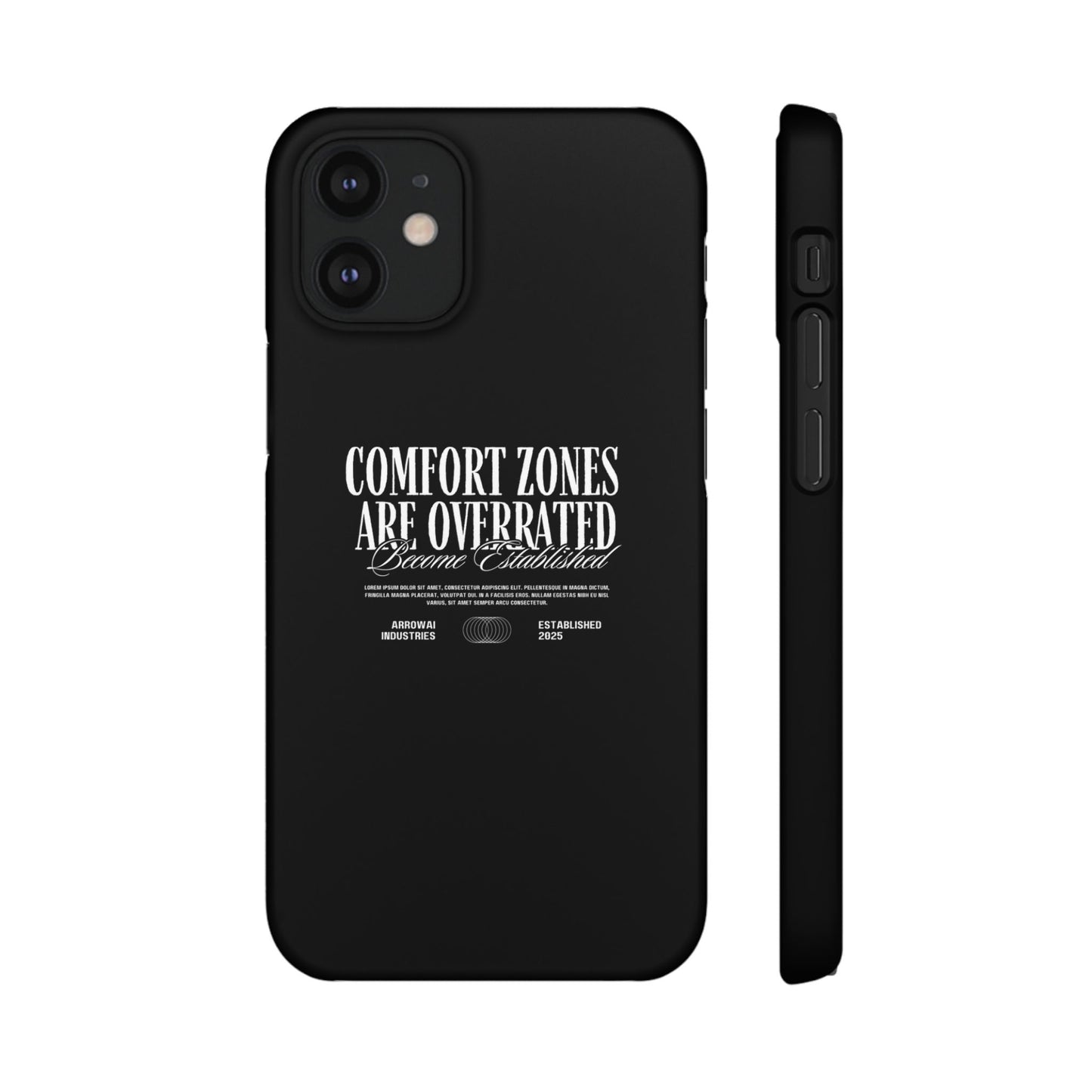 Bold Statement Snap Case – Comfort Zones Are Overrated, Phone Cover, Gift for Him/Her, Trendy Case, Motivational Accessory