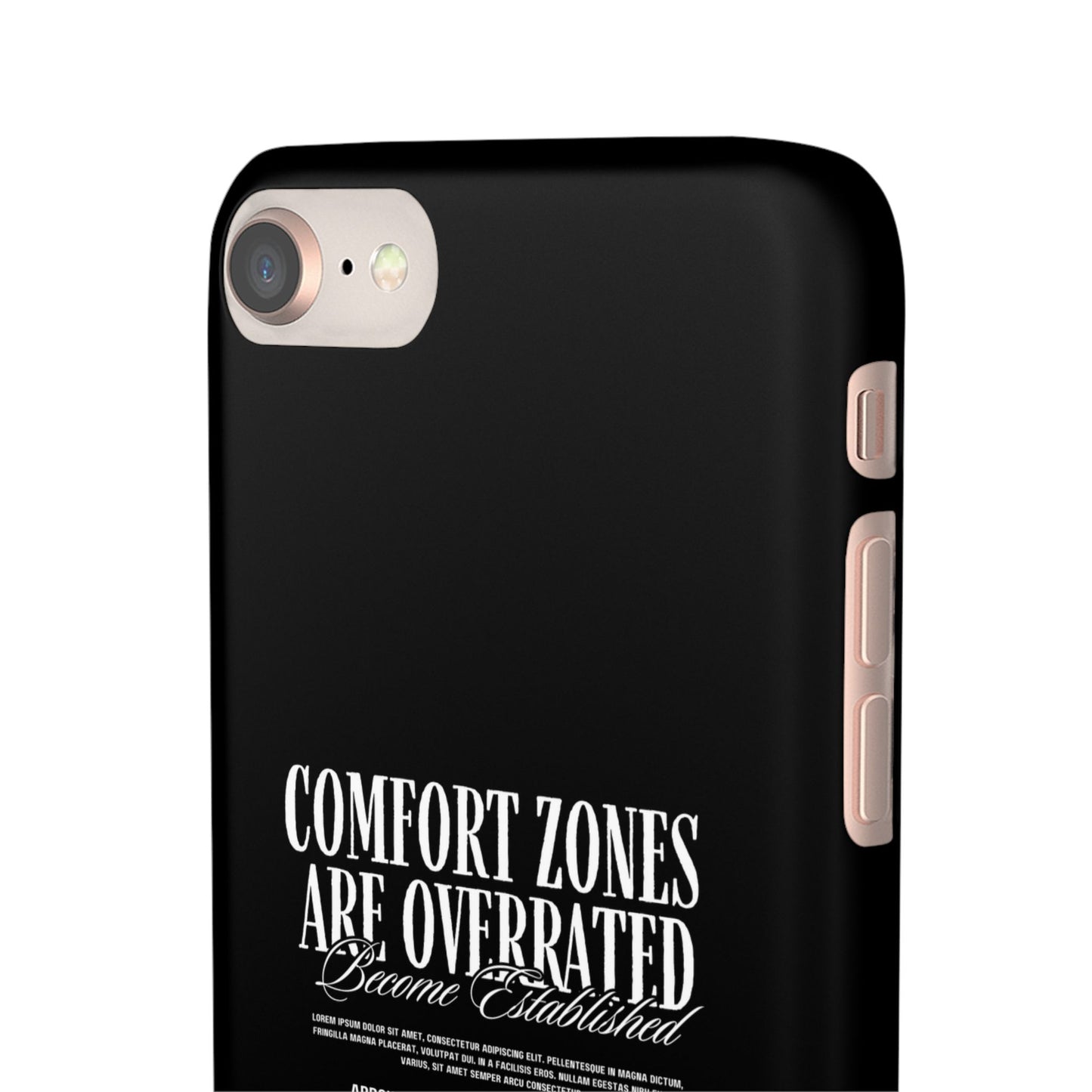 Bold Statement Snap Case – Comfort Zones Are Overrated, Phone Cover, Gift for Him/Her, Trendy Case, Motivational Accessory