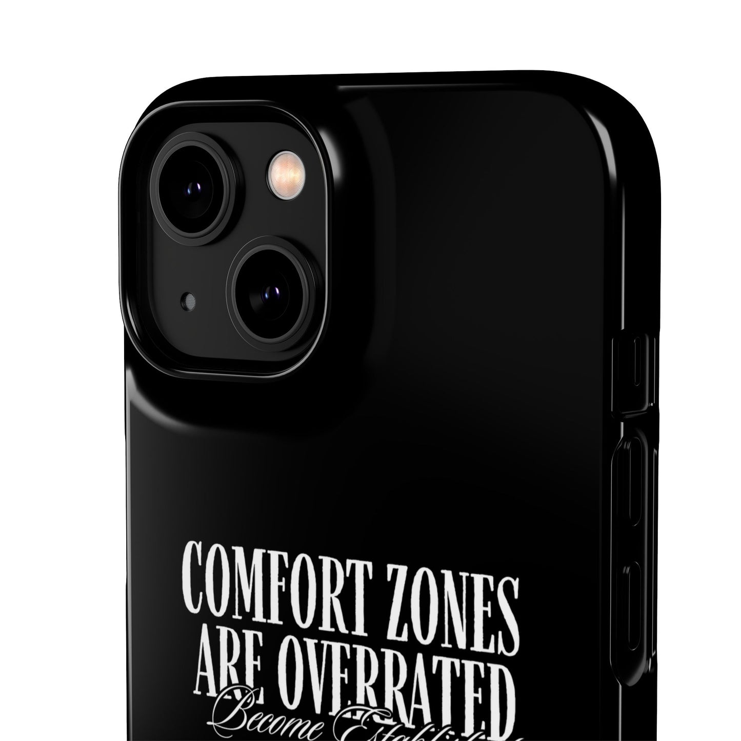 Bold Statement Snap Case – Comfort Zones Are Overrated, Phone Cover, Gift for Him/Her, Trendy Case, Motivational Accessory