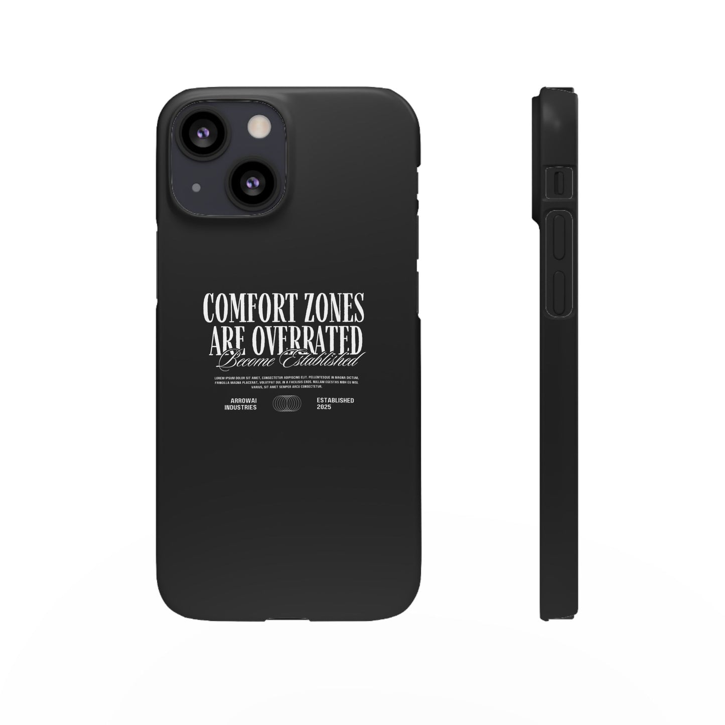 Bold Statement Snap Case – Comfort Zones Are Overrated, Phone Cover, Gift for Him/Her, Trendy Case, Motivational Accessory