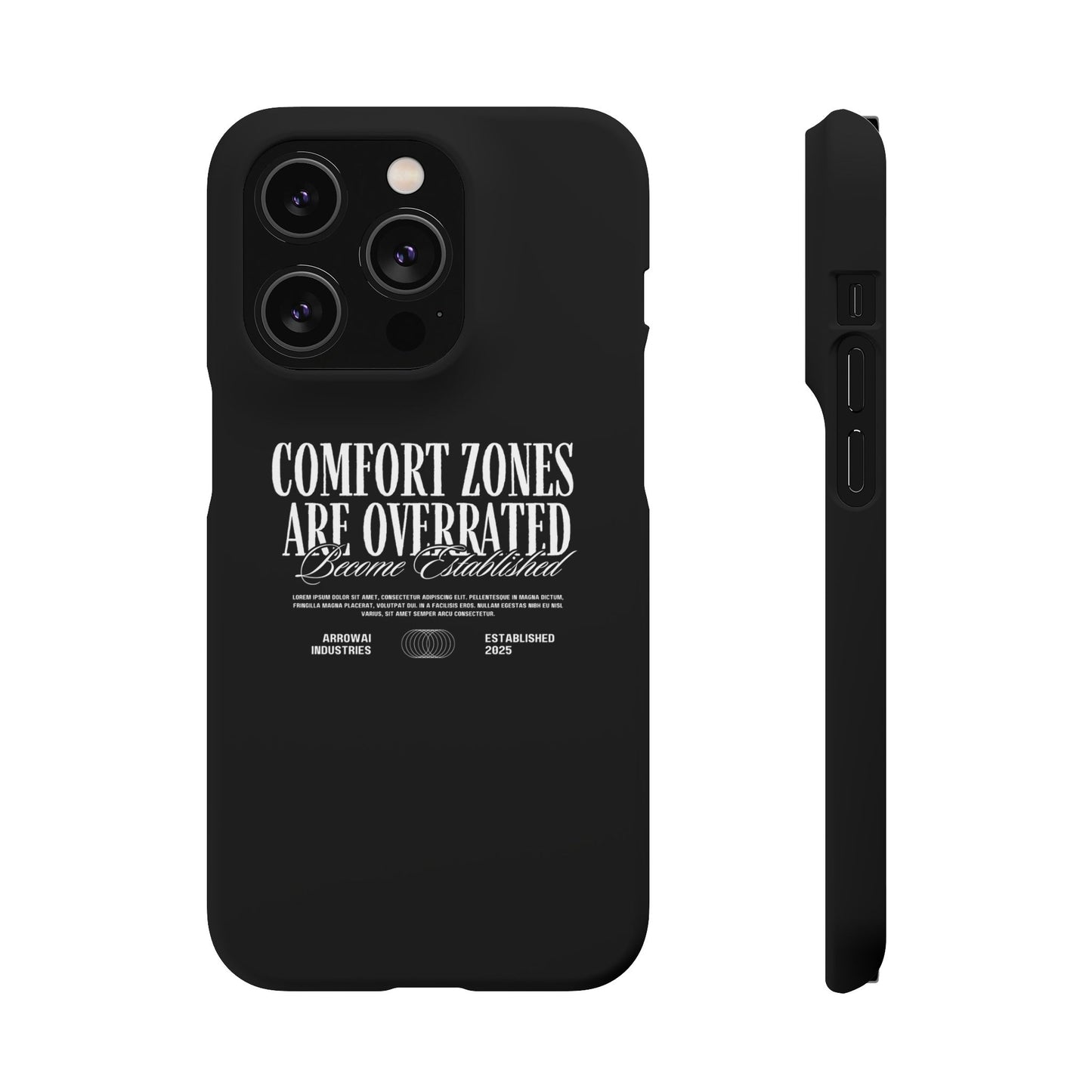 Bold Statement Snap Case – Comfort Zones Are Overrated, Phone Cover, Gift for Him/Her, Trendy Case, Motivational Accessory