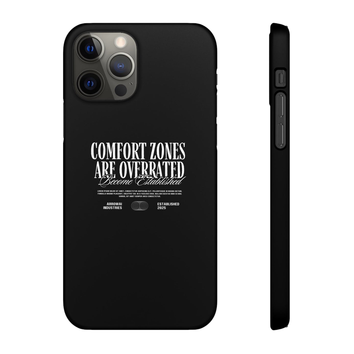 Bold Statement Snap Case – Comfort Zones Are Overrated, Phone Cover, Gift for Him/Her, Trendy Case, Motivational Accessory