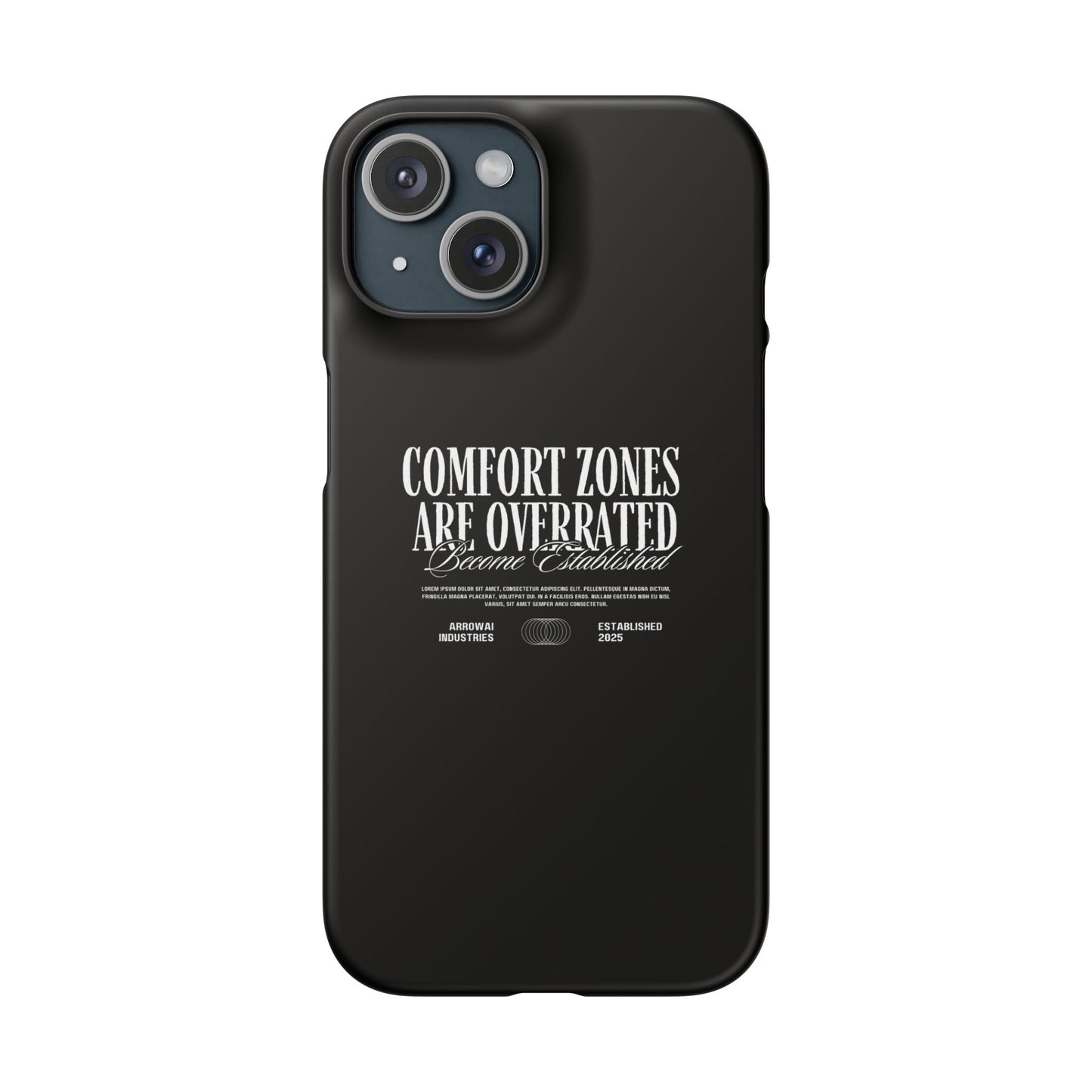 Bold Statement Snap Case – Comfort Zones Are Overrated, Phone Cover, Gift for Him/Her, Trendy Case, Motivational Accessory