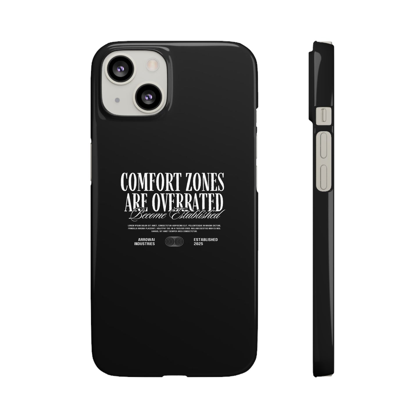 Bold Statement Snap Case – Comfort Zones Are Overrated, Phone Cover, Gift for Him/Her, Trendy Case, Motivational Accessory