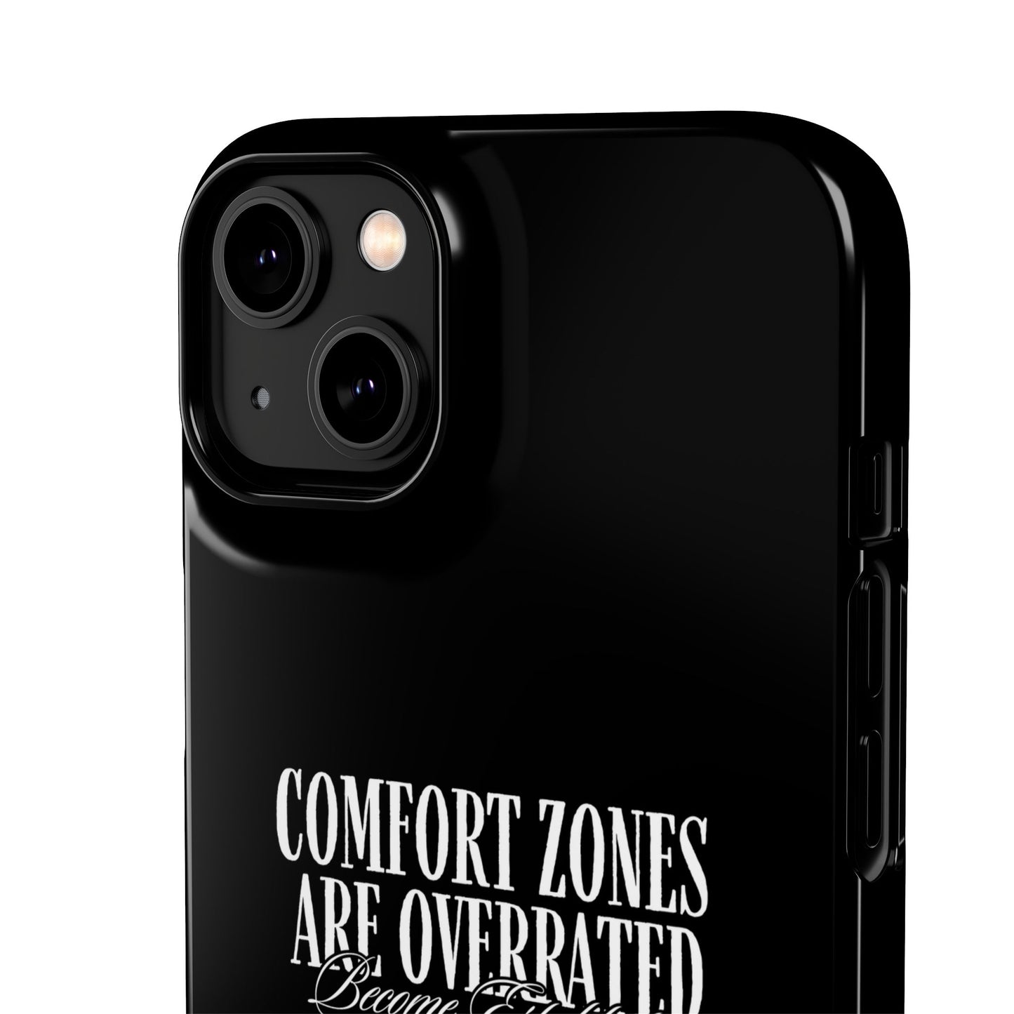 Bold Statement Snap Case – Comfort Zones Are Overrated, Phone Cover, Gift for Him/Her, Trendy Case, Motivational Accessory