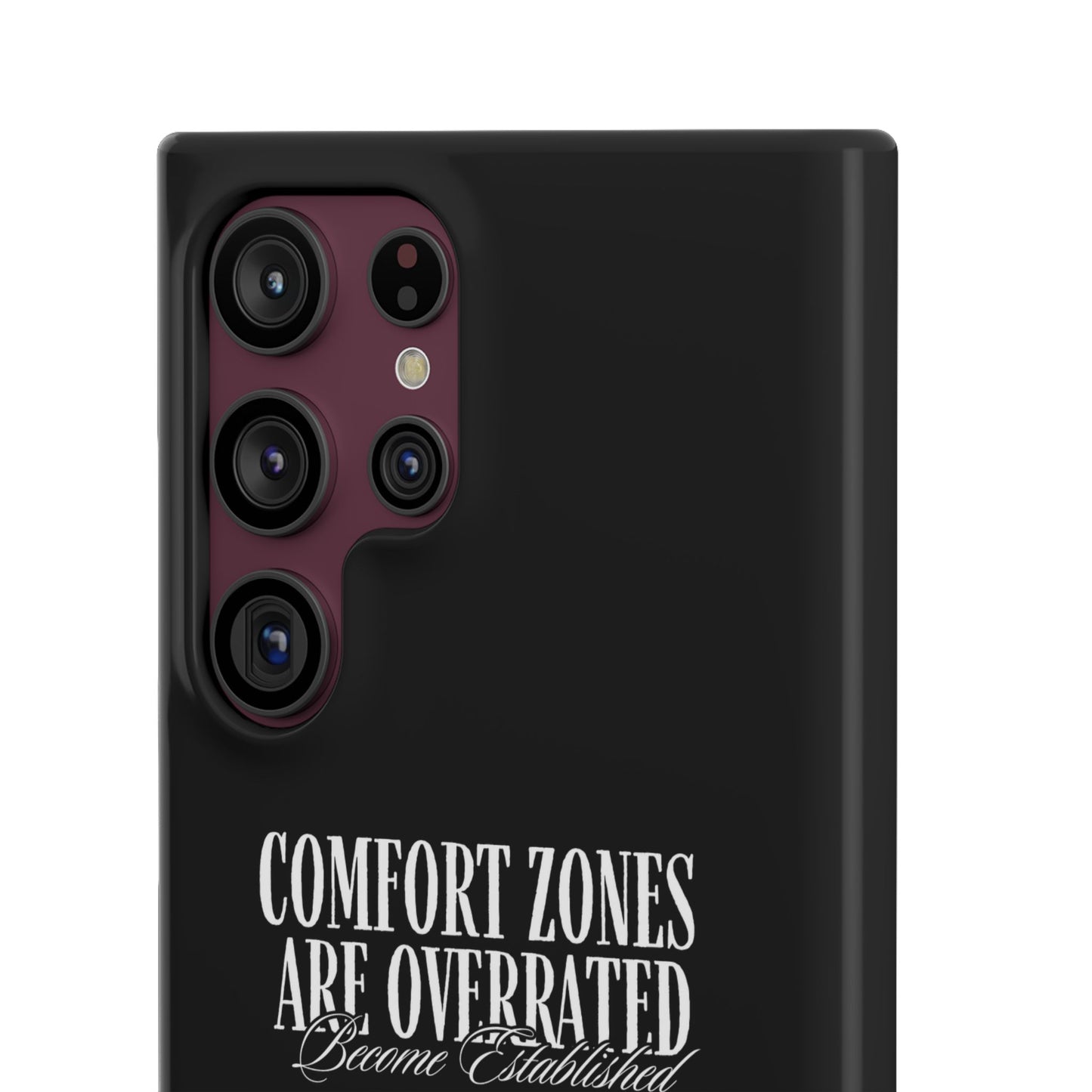 Bold Statement Snap Case – Comfort Zones Are Overrated, Phone Cover, Gift for Him/Her, Trendy Case, Motivational Accessory
