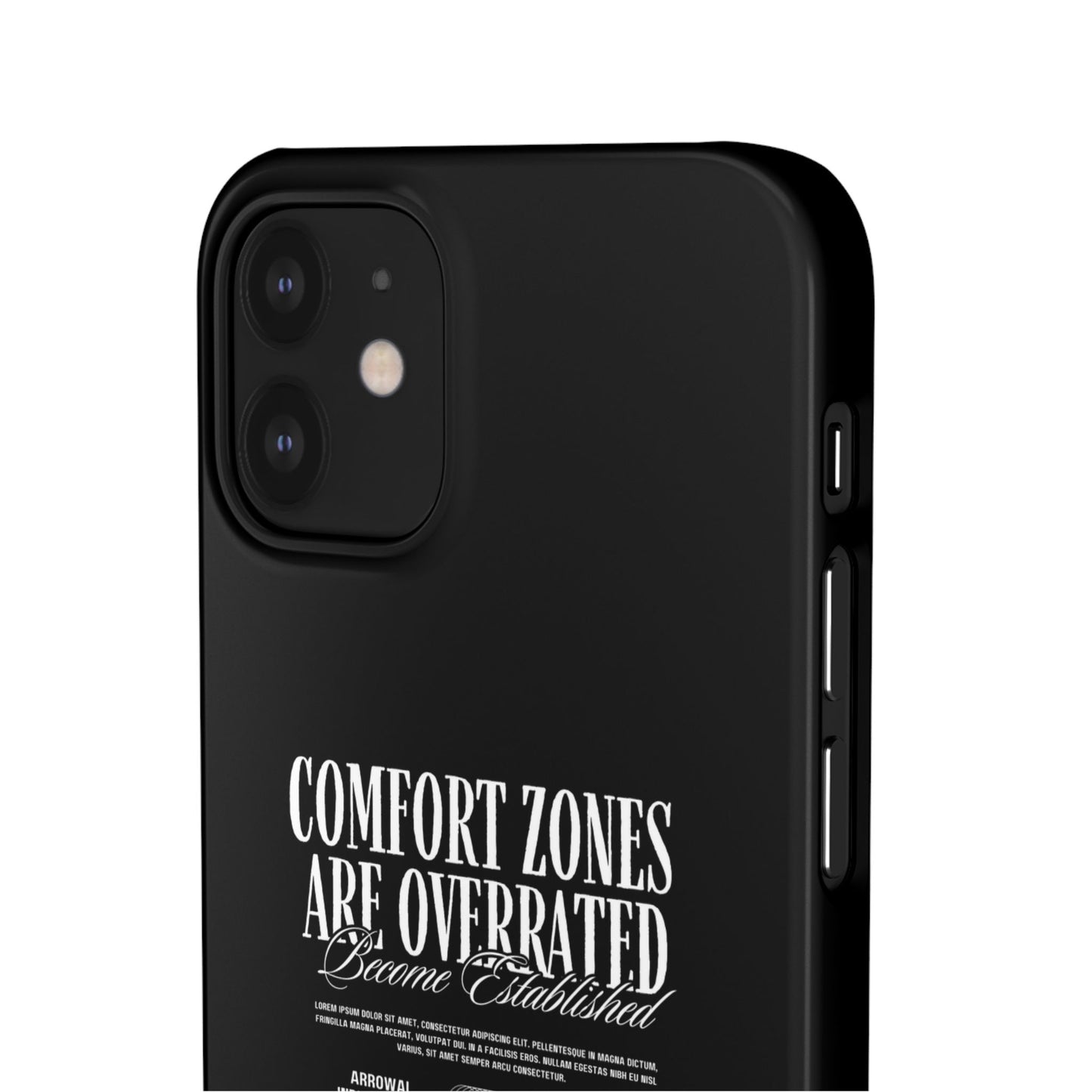 Bold Statement Snap Case – Comfort Zones Are Overrated, Phone Cover, Gift for Him/Her, Trendy Case, Motivational Accessory