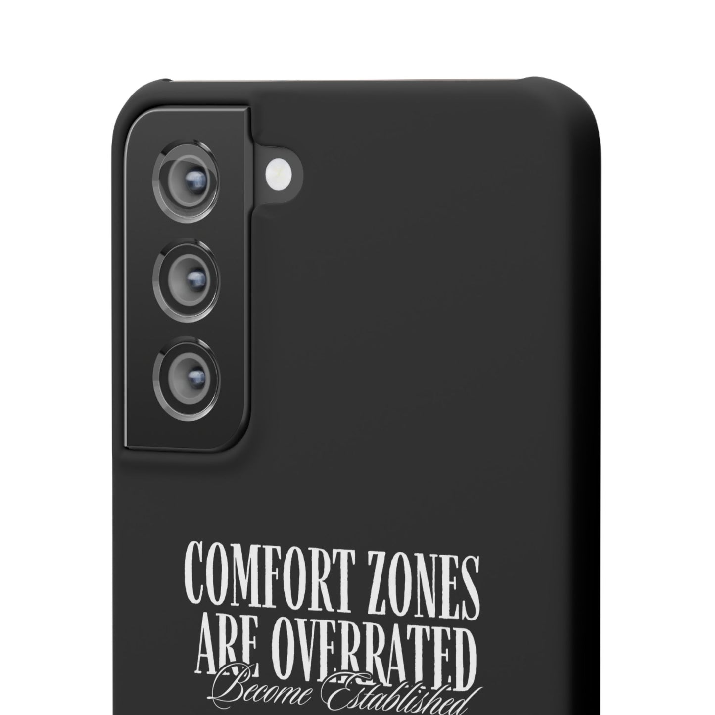 Bold Statement Snap Case – Comfort Zones Are Overrated, Phone Cover, Gift for Him/Her, Trendy Case, Motivational Accessory