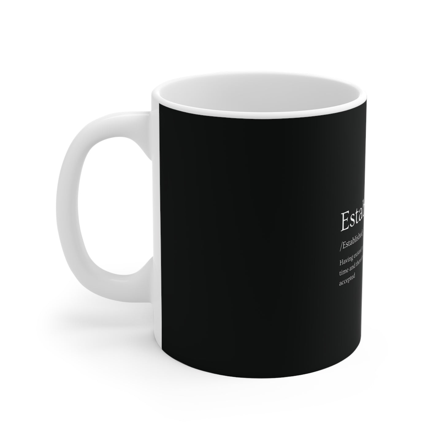 Established "Meaning " 11oz White Mug