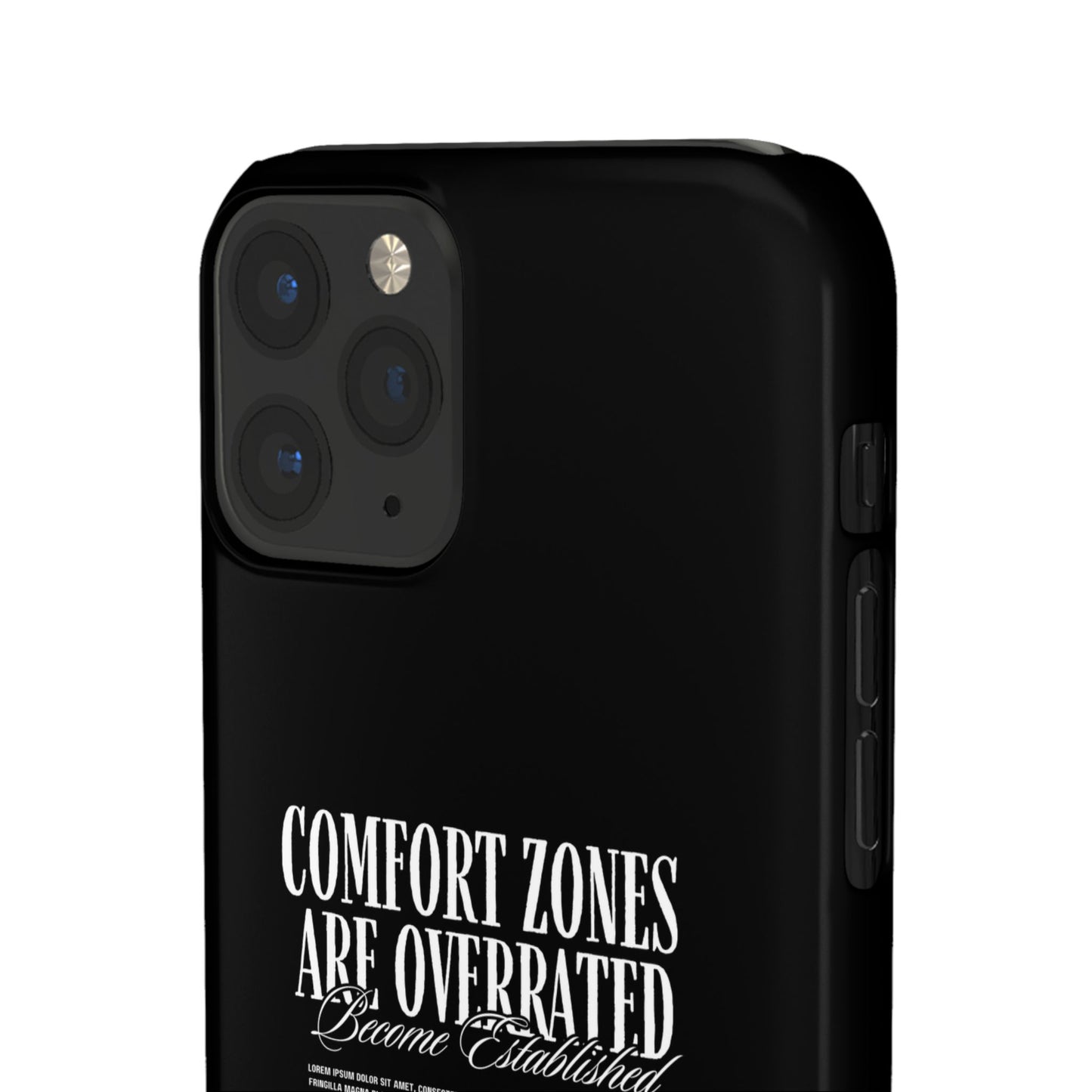 Bold Statement Snap Case – Comfort Zones Are Overrated, Phone Cover, Gift for Him/Her, Trendy Case, Motivational Accessory