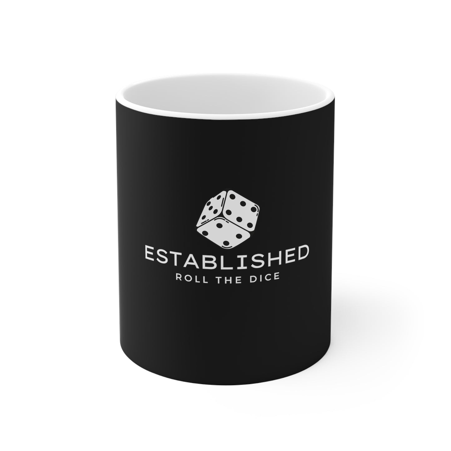Established "Roll the dice " 11oz White Mug