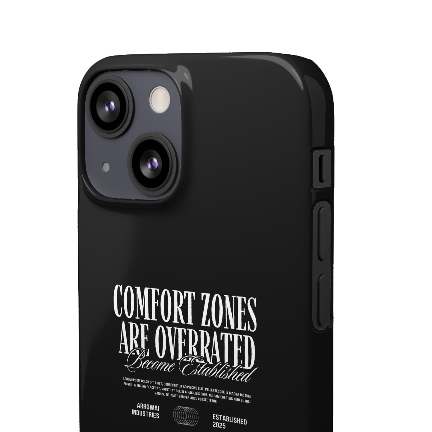 Bold Statement Snap Case – Comfort Zones Are Overrated, Phone Cover, Gift for Him/Her, Trendy Case, Motivational Accessory