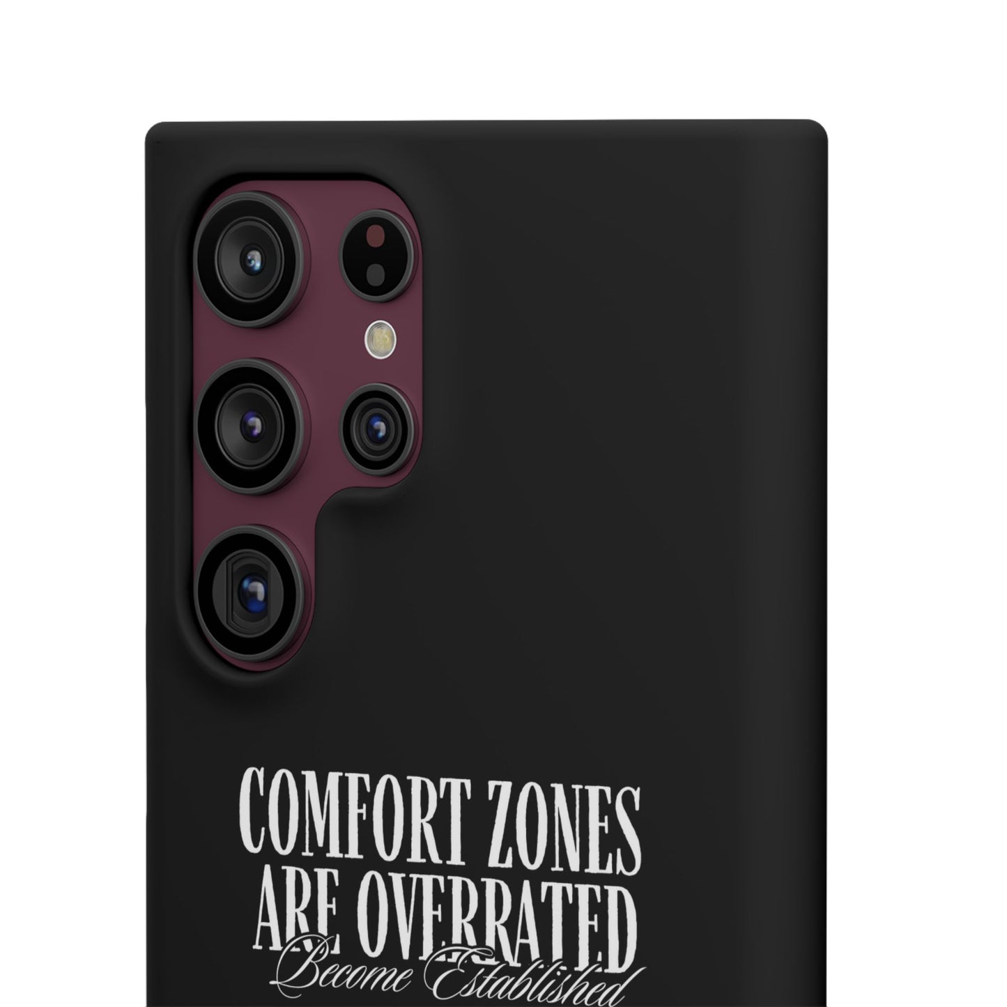 Bold Statement Snap Case – Comfort Zones Are Overrated, Phone Cover, Gift for Him/Her, Trendy Case, Motivational Accessory