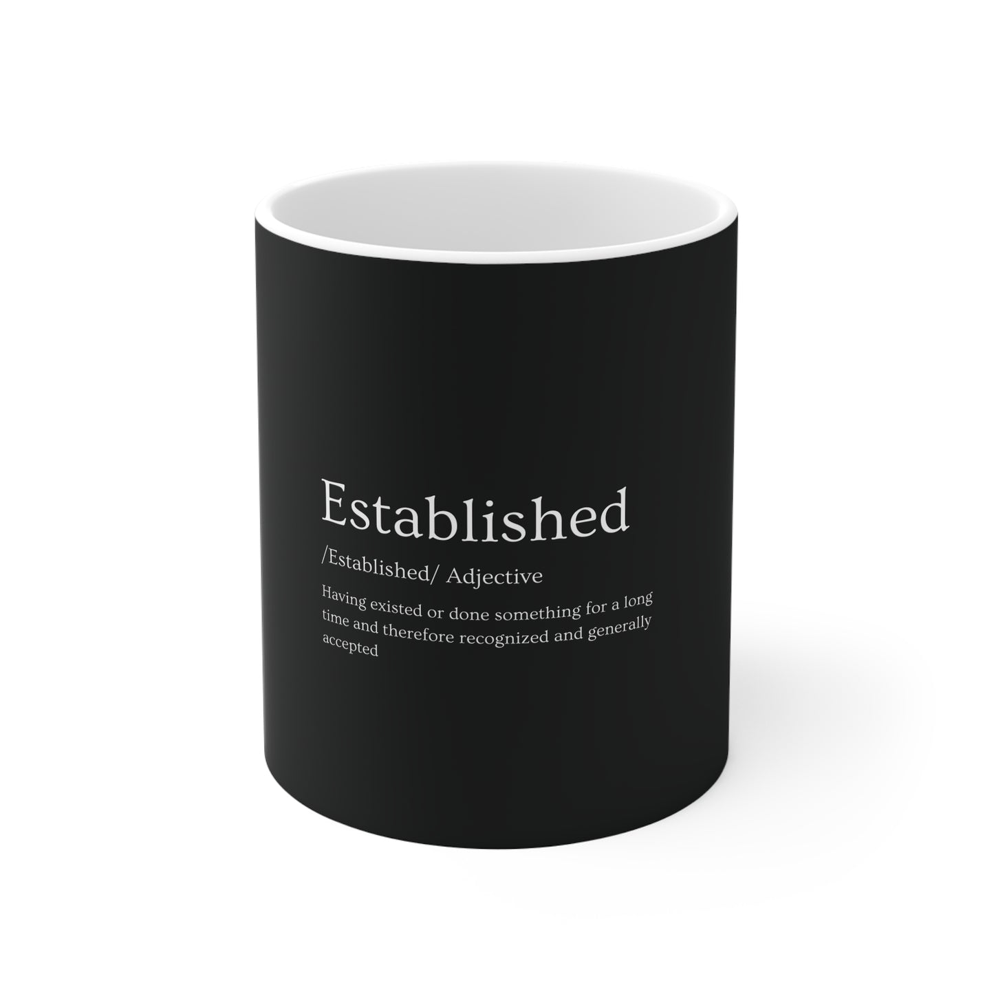 Established "Meaning " 11oz White Mug