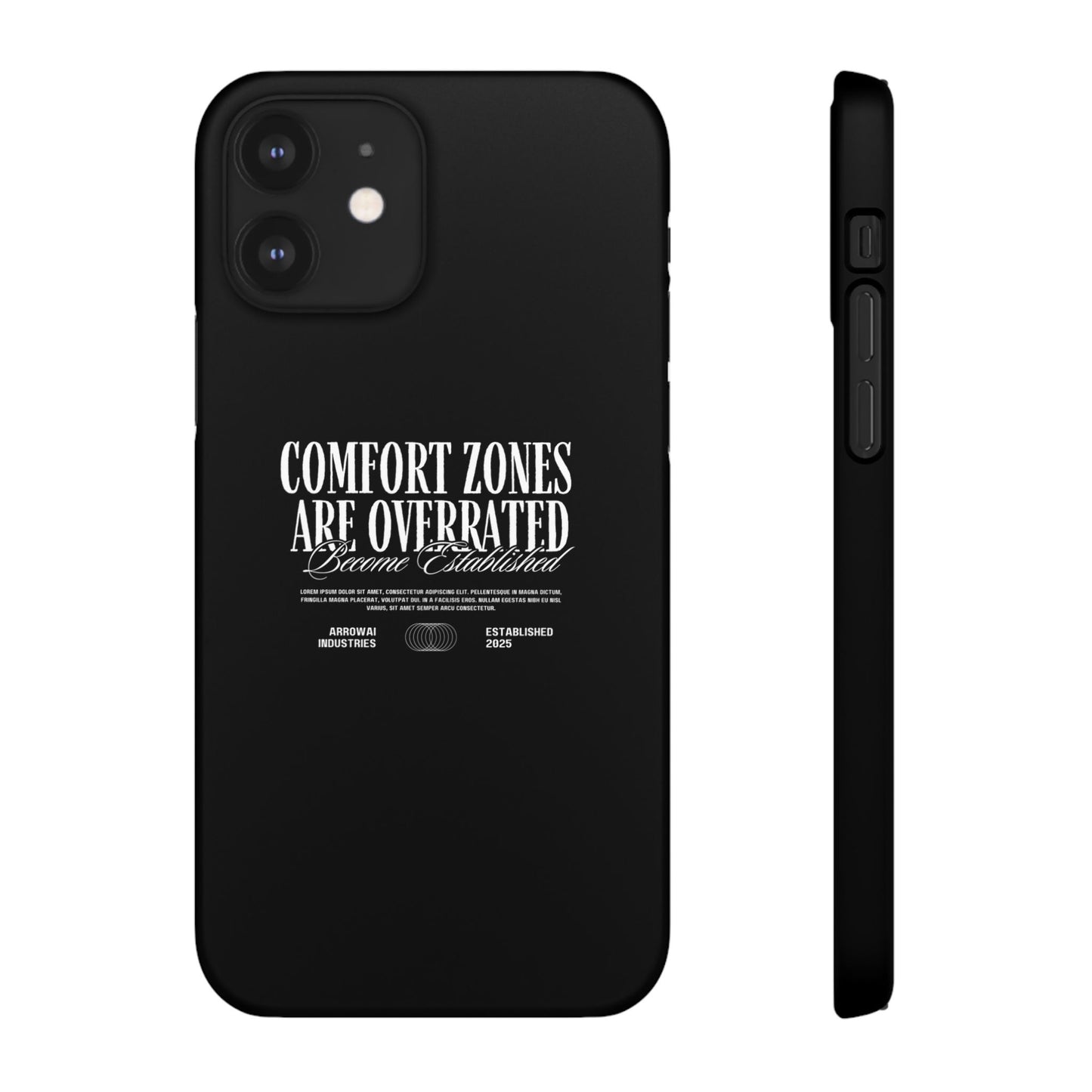 Bold Statement Snap Case – Comfort Zones Are Overrated, Phone Cover, Gift for Him/Her, Trendy Case, Motivational Accessory