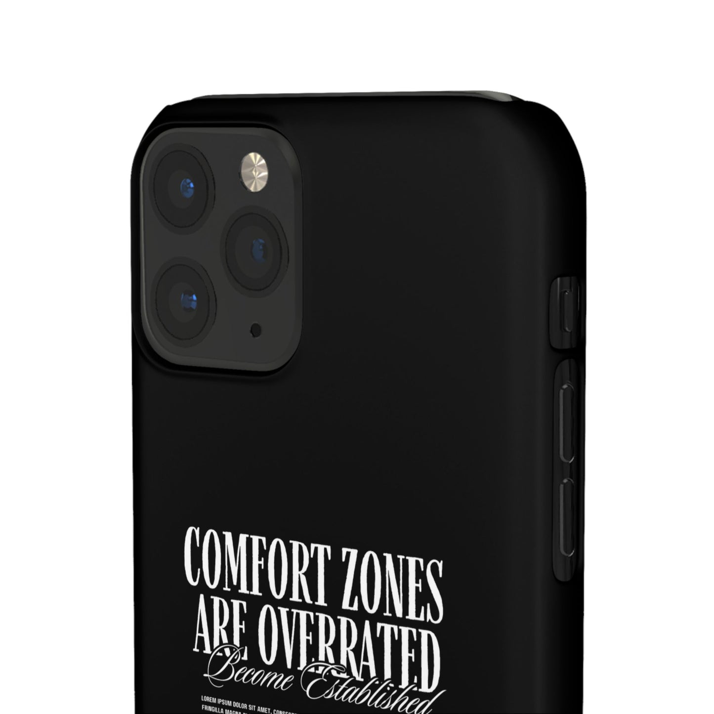 Bold Statement Snap Case – Comfort Zones Are Overrated, Phone Cover, Gift for Him/Her, Trendy Case, Motivational Accessory