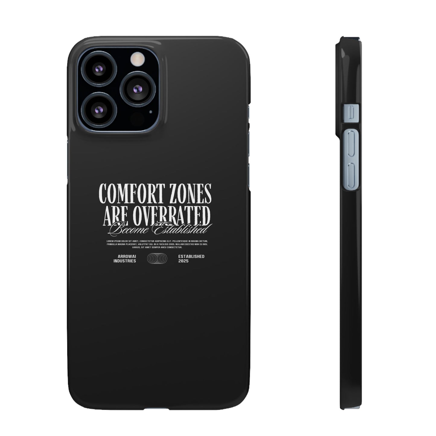 Bold Statement Snap Case – Comfort Zones Are Overrated, Phone Cover, Gift for Him/Her, Trendy Case, Motivational Accessory