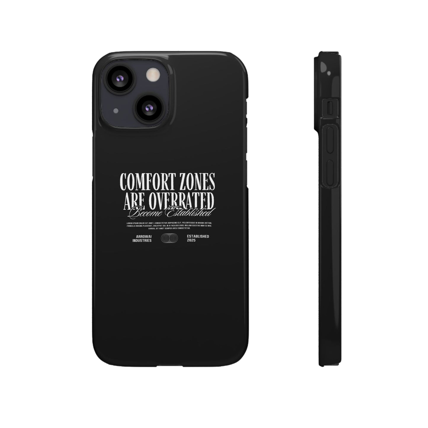 Bold Statement Snap Case – Comfort Zones Are Overrated, Phone Cover, Gift for Him/Her, Trendy Case, Motivational Accessory