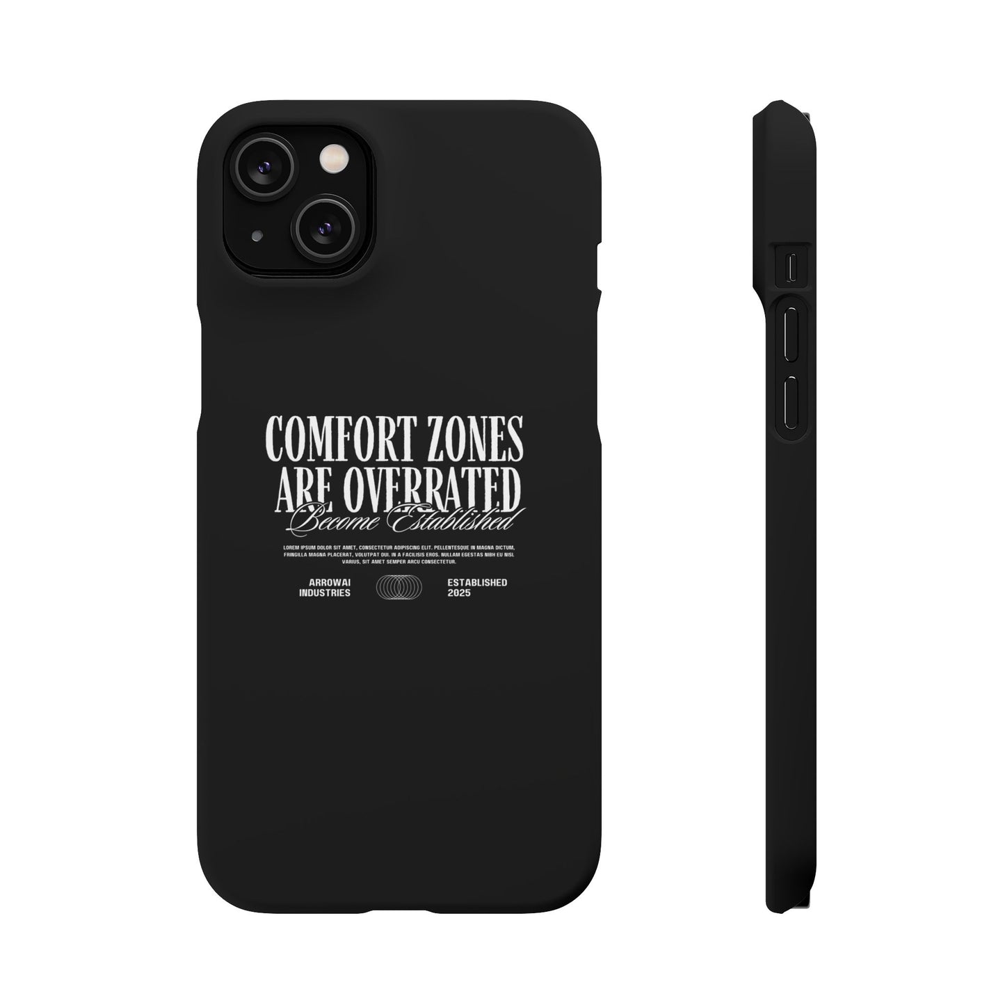 Bold Statement Snap Case – Comfort Zones Are Overrated, Phone Cover, Gift for Him/Her, Trendy Case, Motivational Accessory