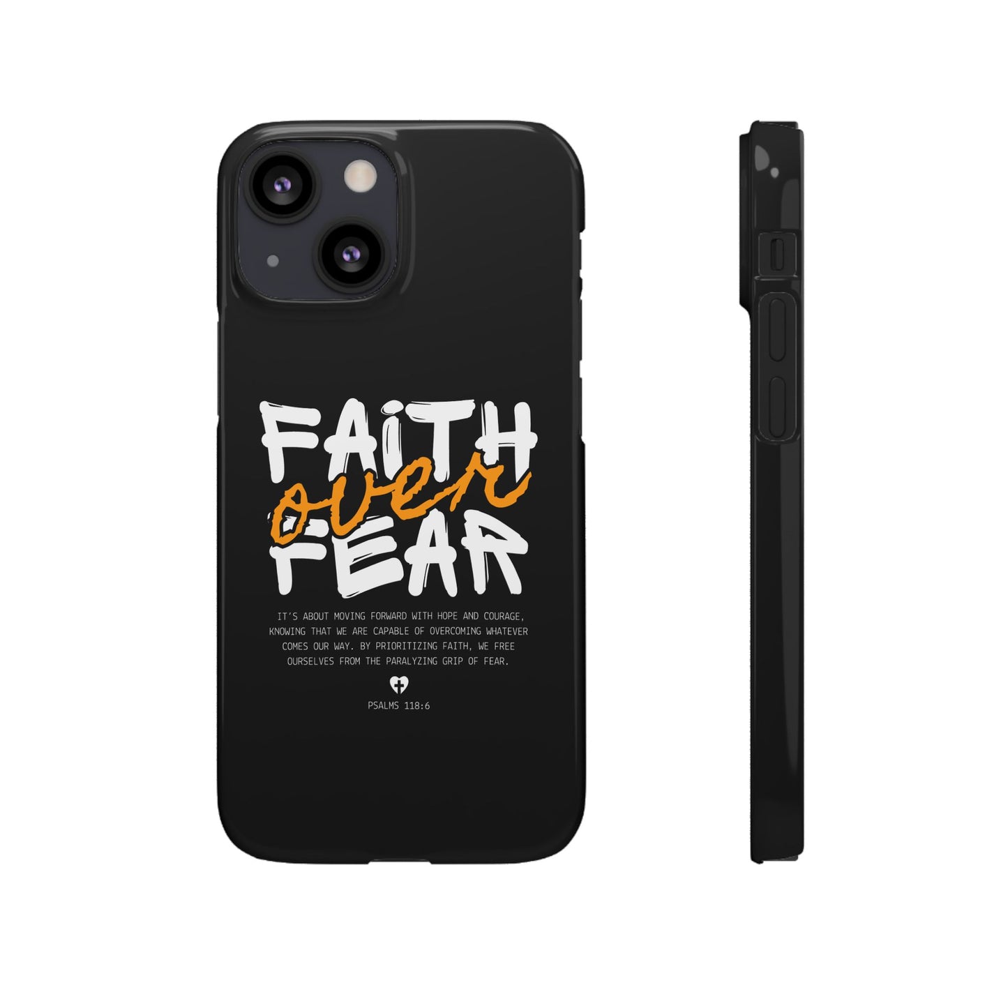 Faith Over Fear Phone Case — Christian Inspirational Snap Case