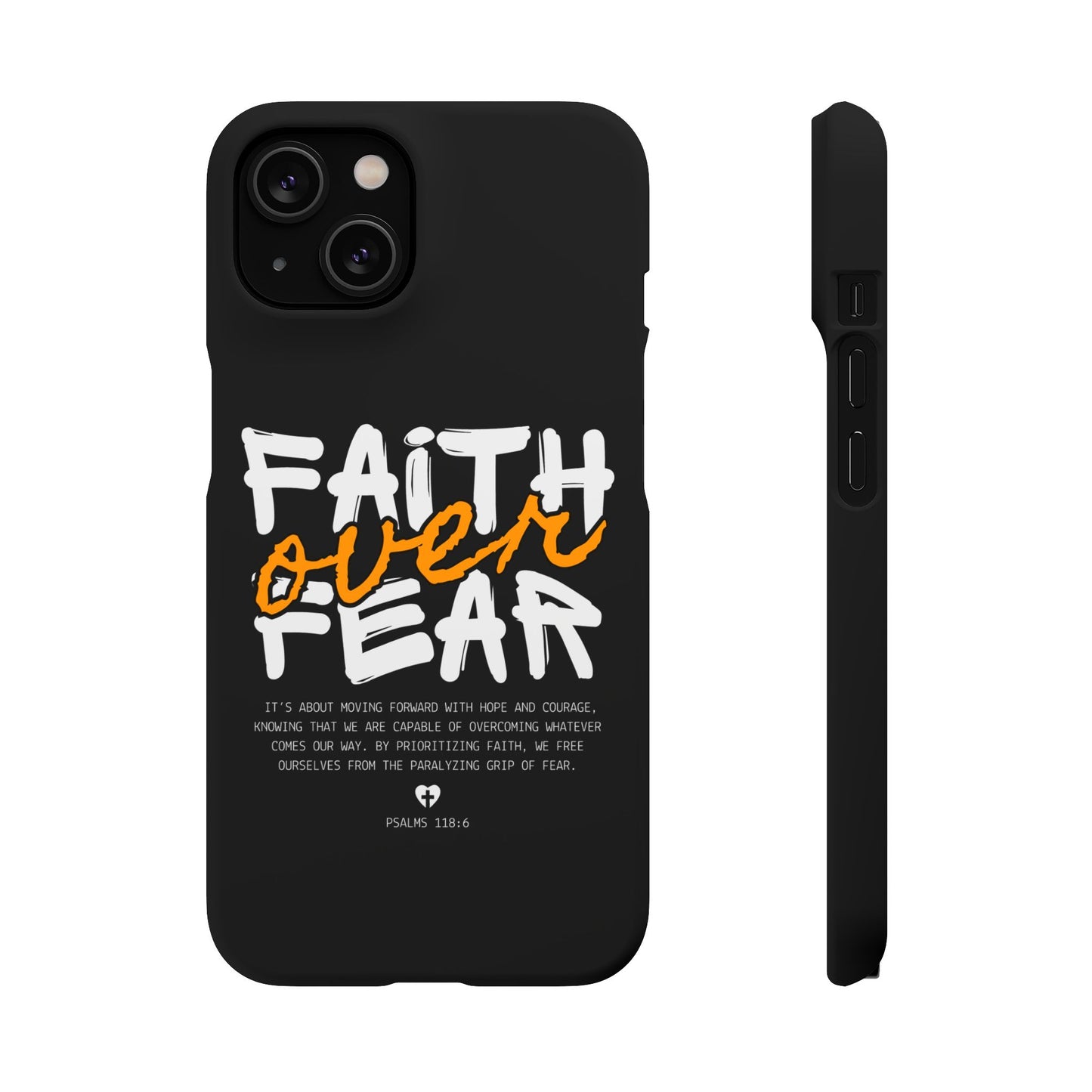 Faith Over Fear Phone Case — Christian Inspirational Snap Case