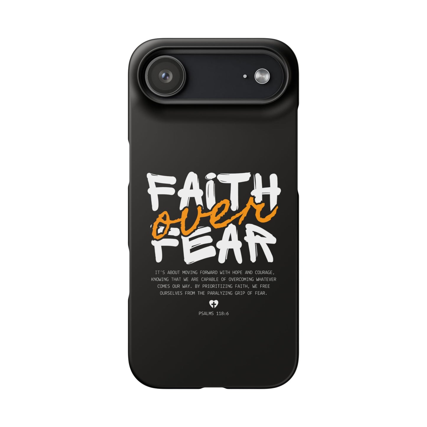Faith Over Fear Phone Case — Christian Inspirational Snap Case