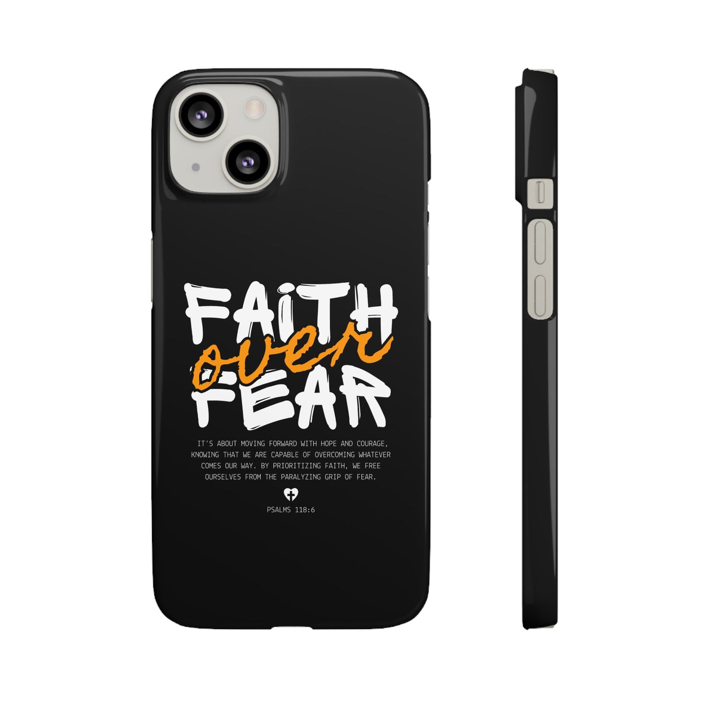 Faith Over Fear Phone Case — Christian Inspirational Snap Case