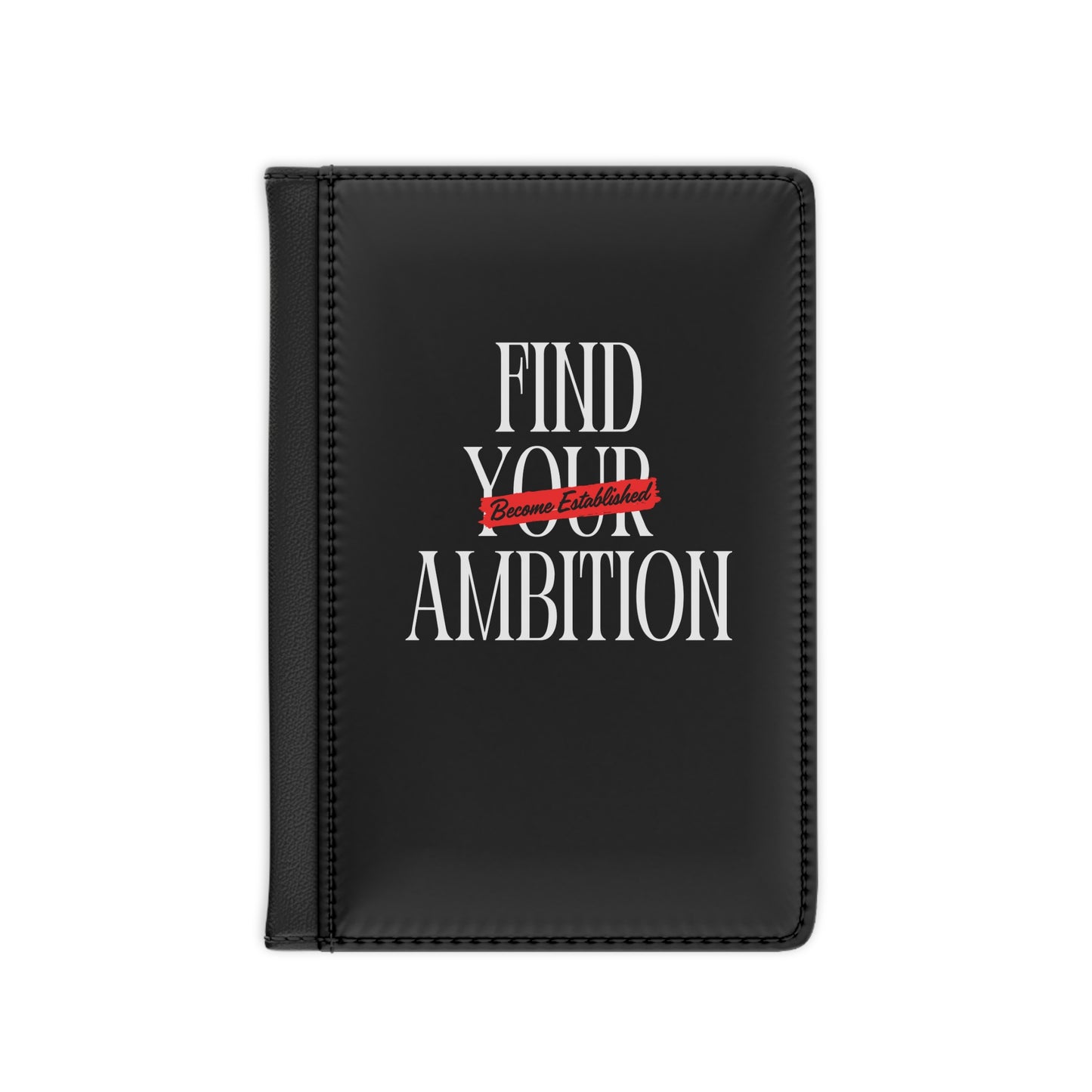 Passport Cover — "Find Your Ambition" Motivational Leather Passport Holder