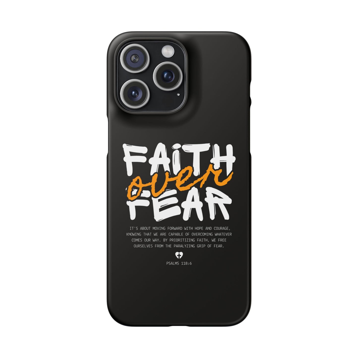 Faith Over Fear Phone Case — Christian Inspirational Snap Case