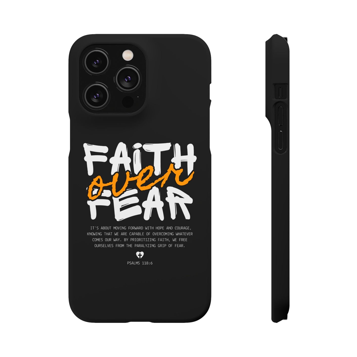 Faith Over Fear Phone Case — Christian Inspirational Snap Case