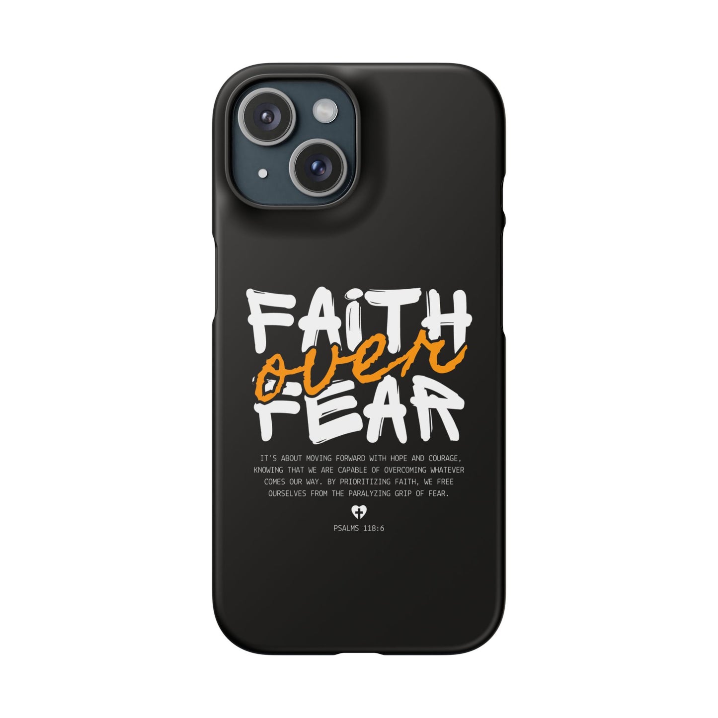Faith Over Fear Phone Case — Christian Inspirational Snap Case