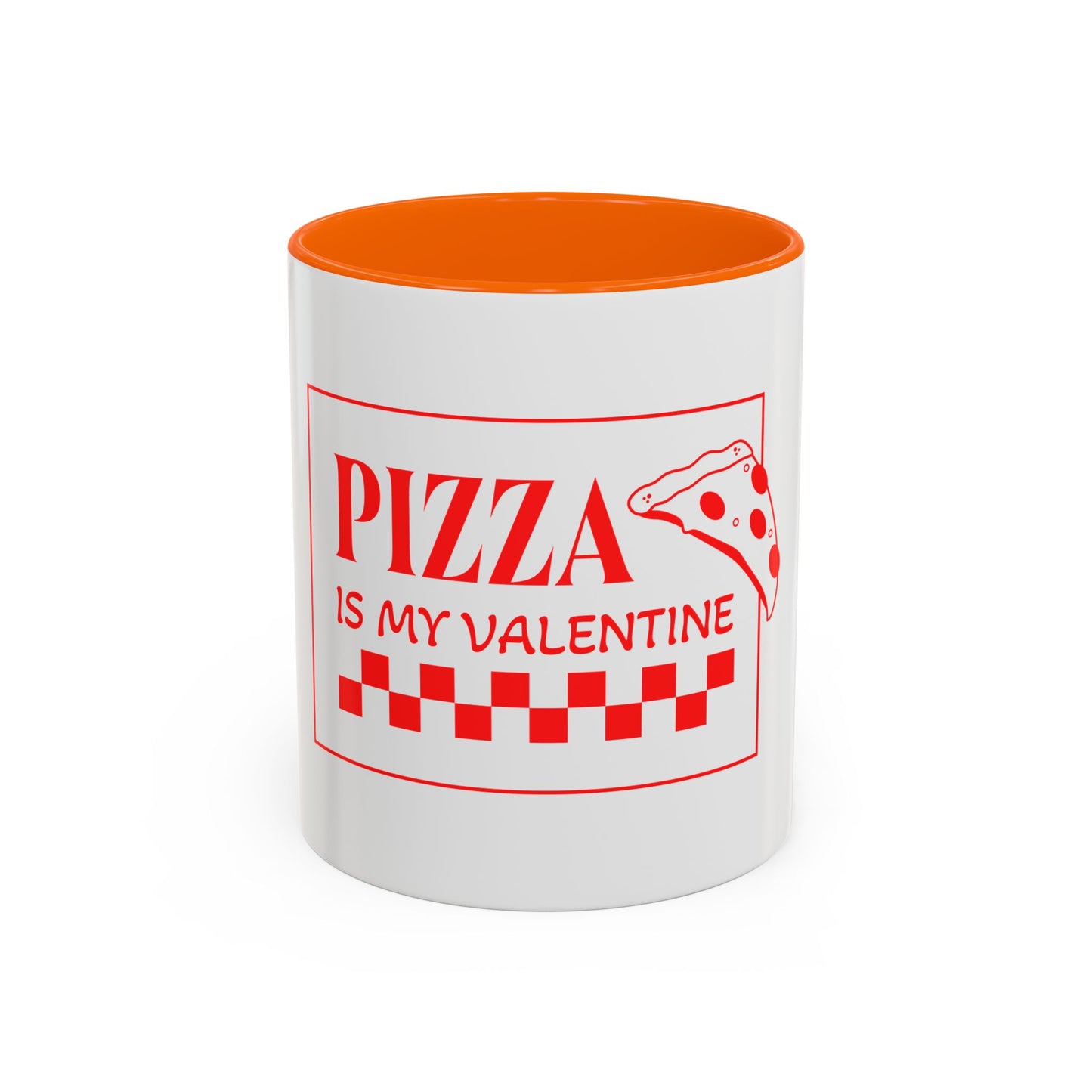 Pizza Is My Valentine Coffee Mug