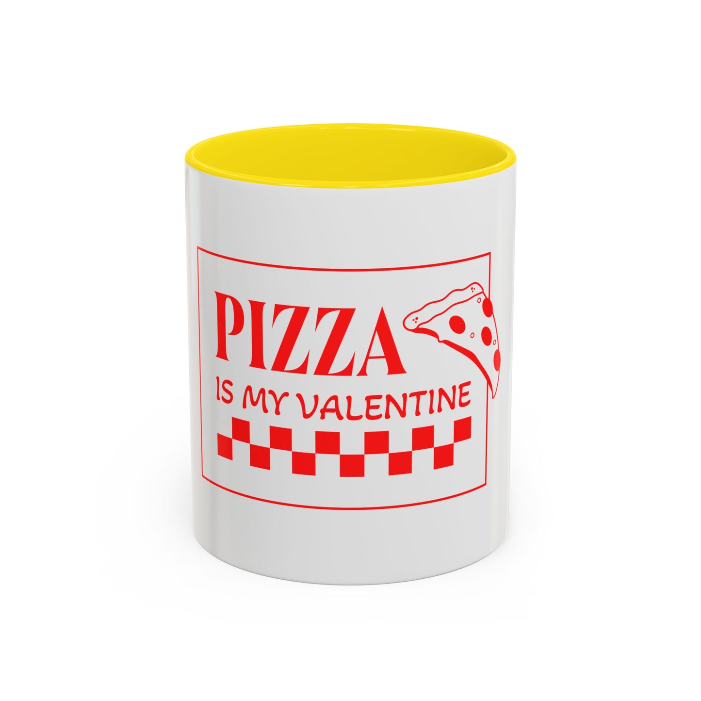 Pizza Is My Valentine Coffee Mug
