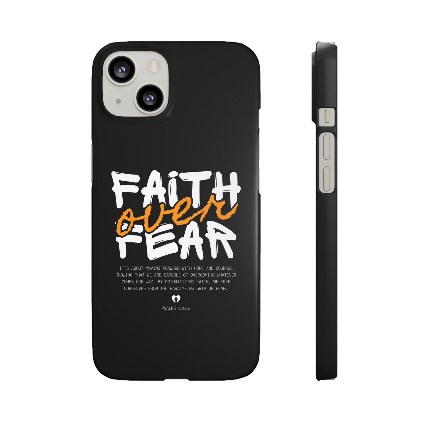 Faith Over Fear Phone Case — Christian Inspirational Snap Case