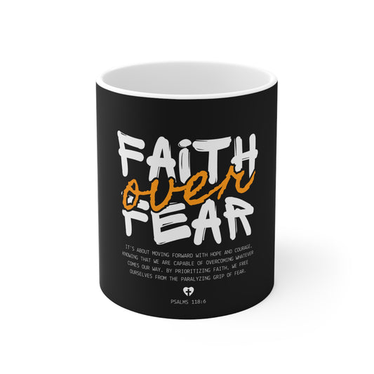 Faith Over Fear Ceramic Mug — Inspirational Christian Coffee Cup (11oz & 15oz)