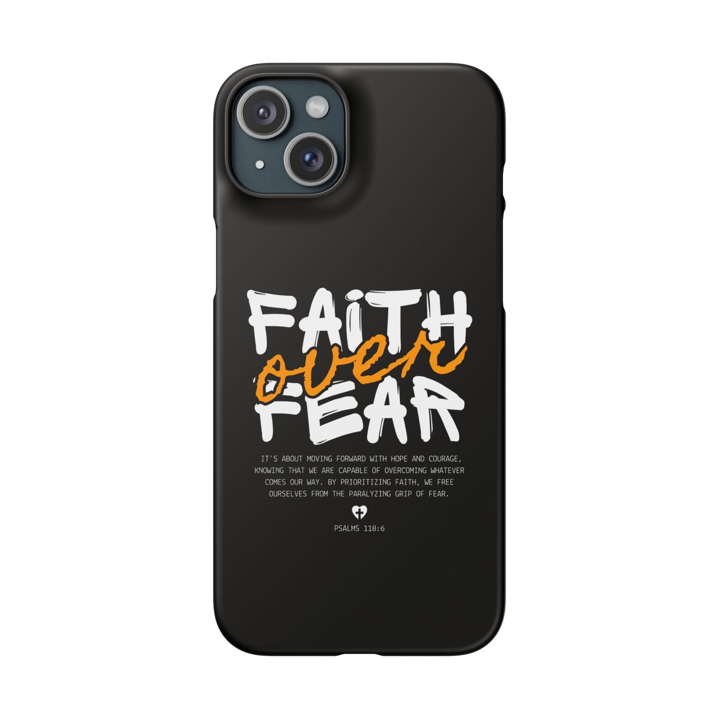 Faith Over Fear Phone Case — Christian Inspirational Snap Case