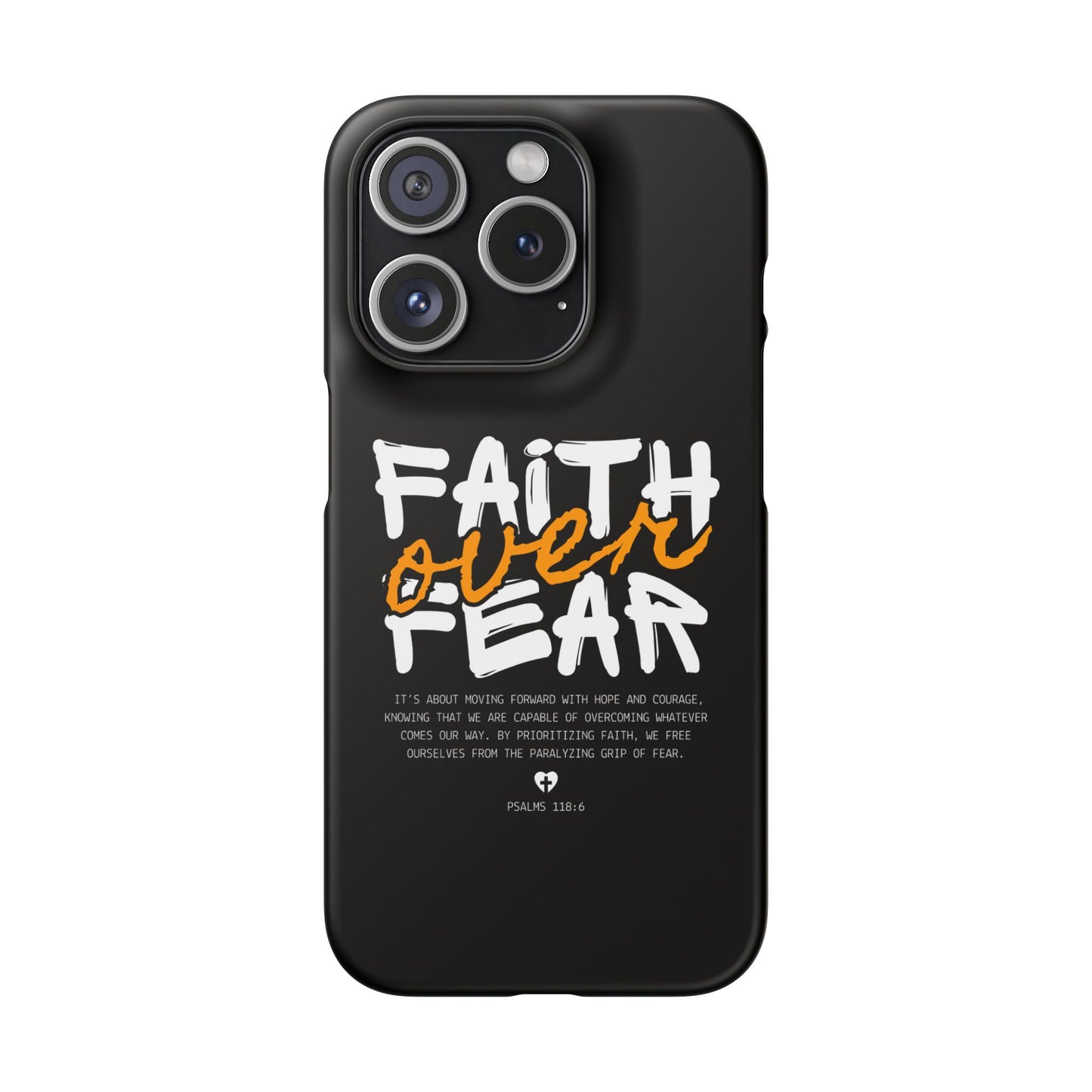 Faith Over Fear Phone Case — Christian Inspirational Snap Case