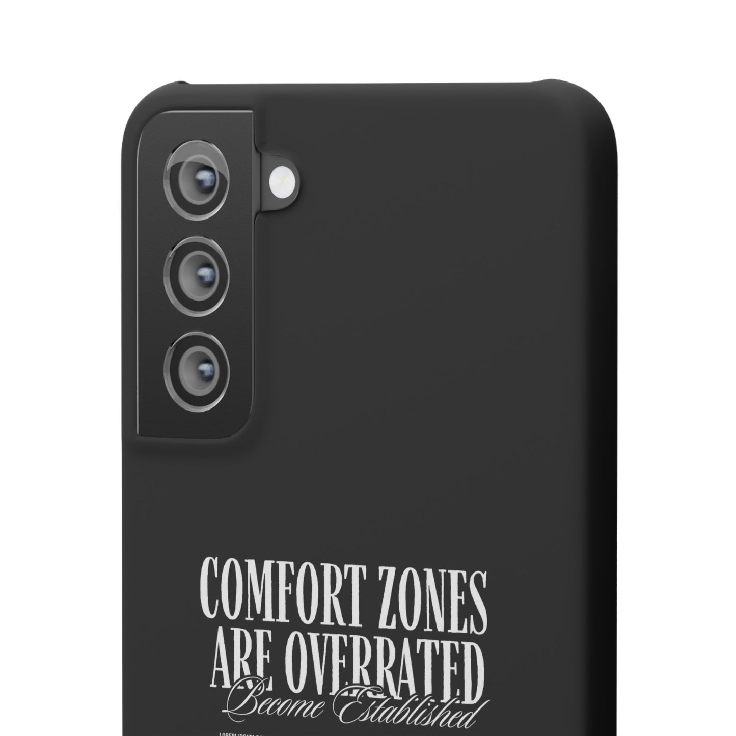 Bold Statement Snap Case – Comfort Zones Are Overrated, Phone Cover, Gift for Him/Her, Trendy Case, Motivational Accessory