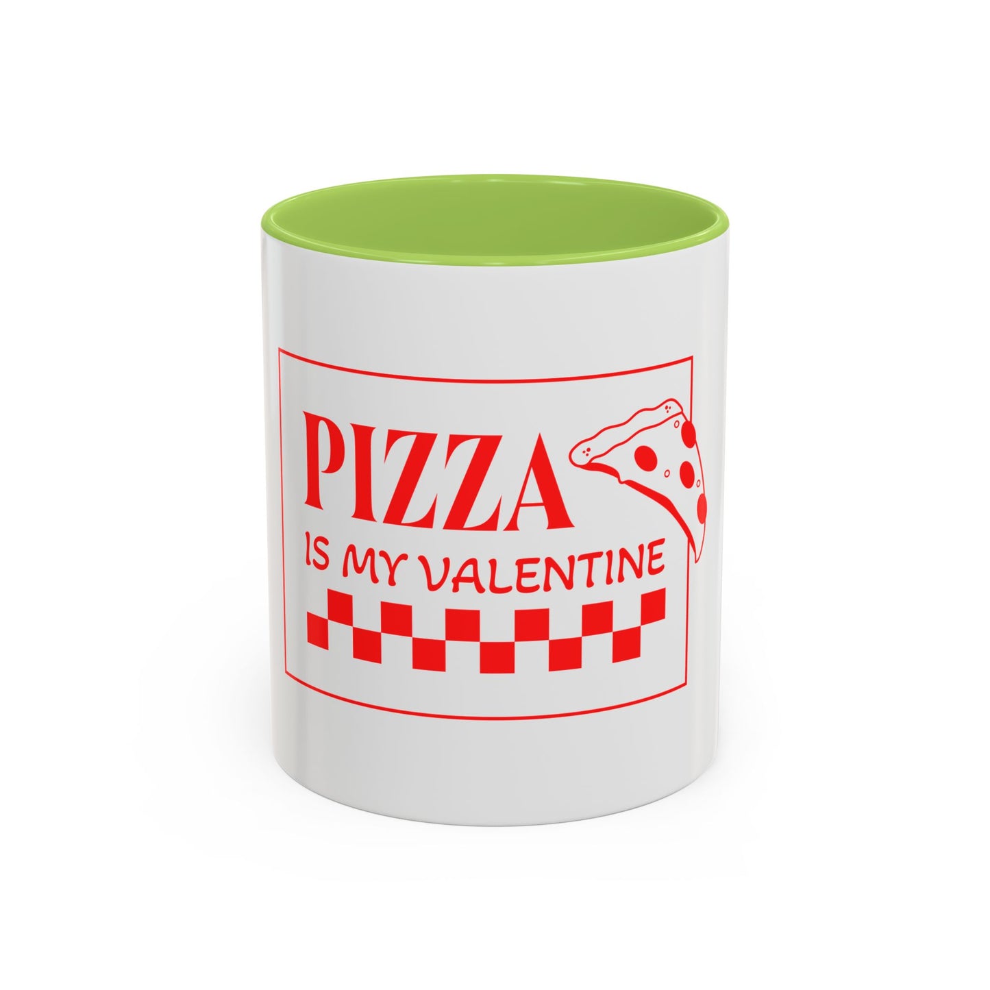 Pizza Is My Valentine Coffee Mug
