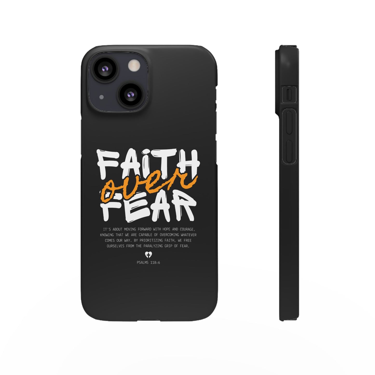 Faith Over Fear Phone Case — Christian Inspirational Snap Case